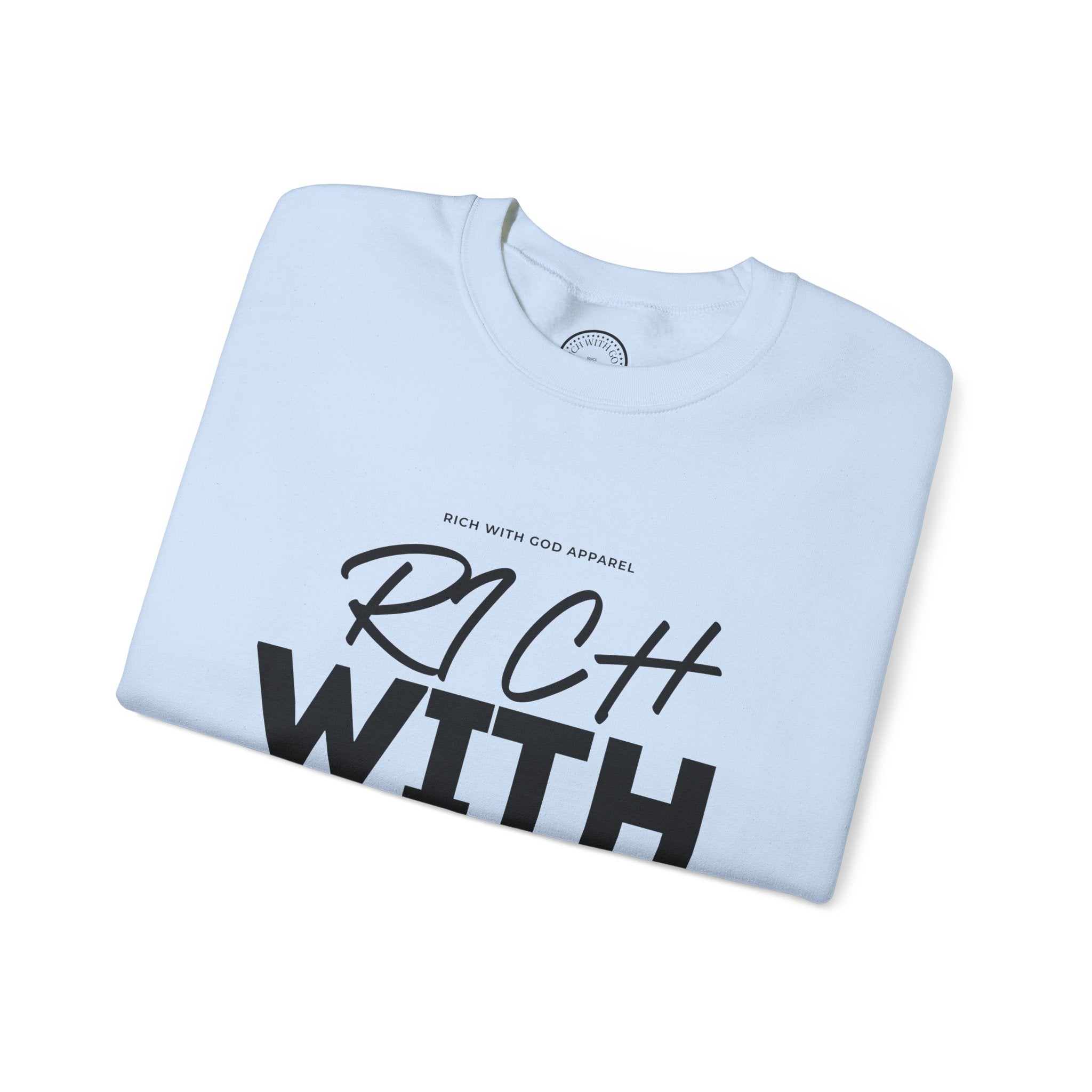 Rich With God Crewneck