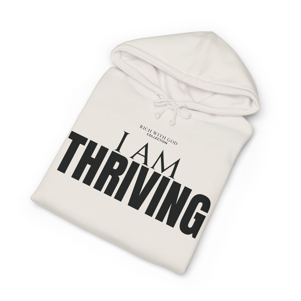 I Am Thriving Hoodie