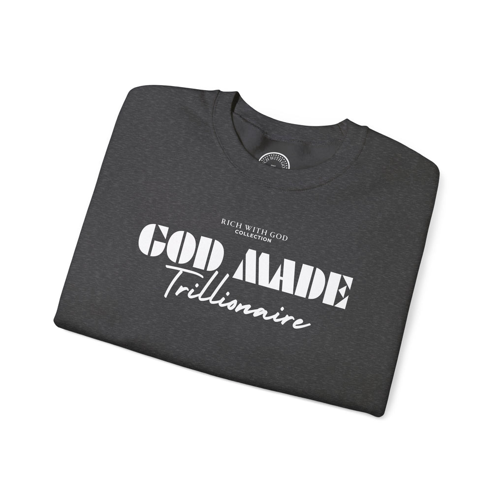 God Made Trillionaire Crewneck Sweatshirt