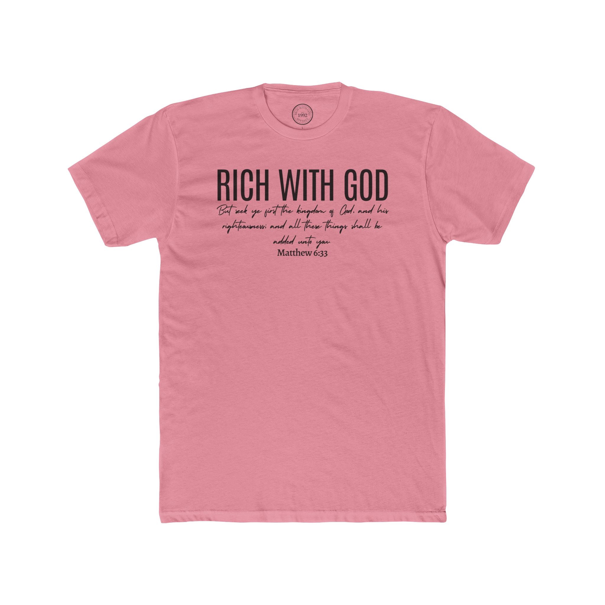 Rich With God Matthew 6:33 Crew Tee