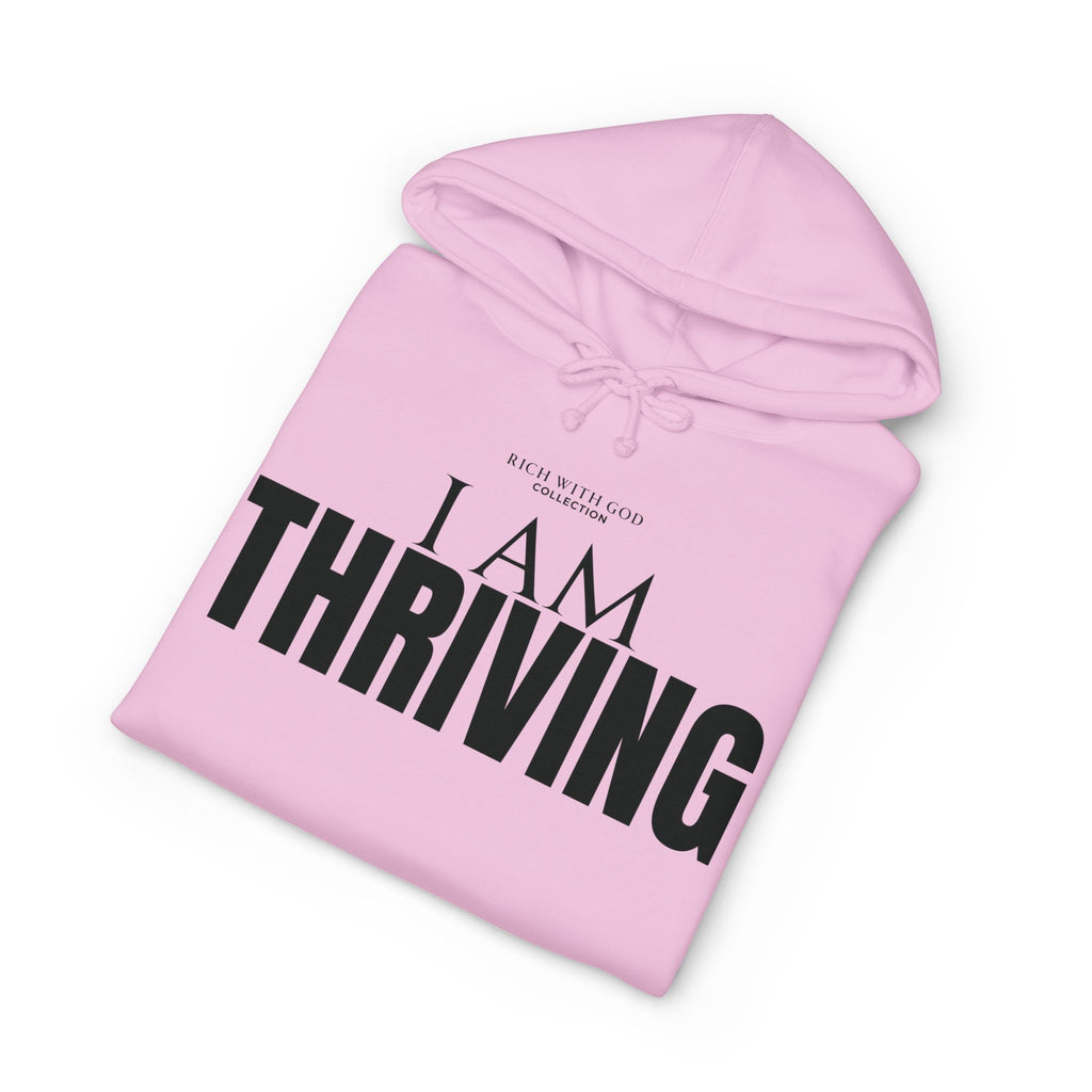 I Am Thriving Hoodie