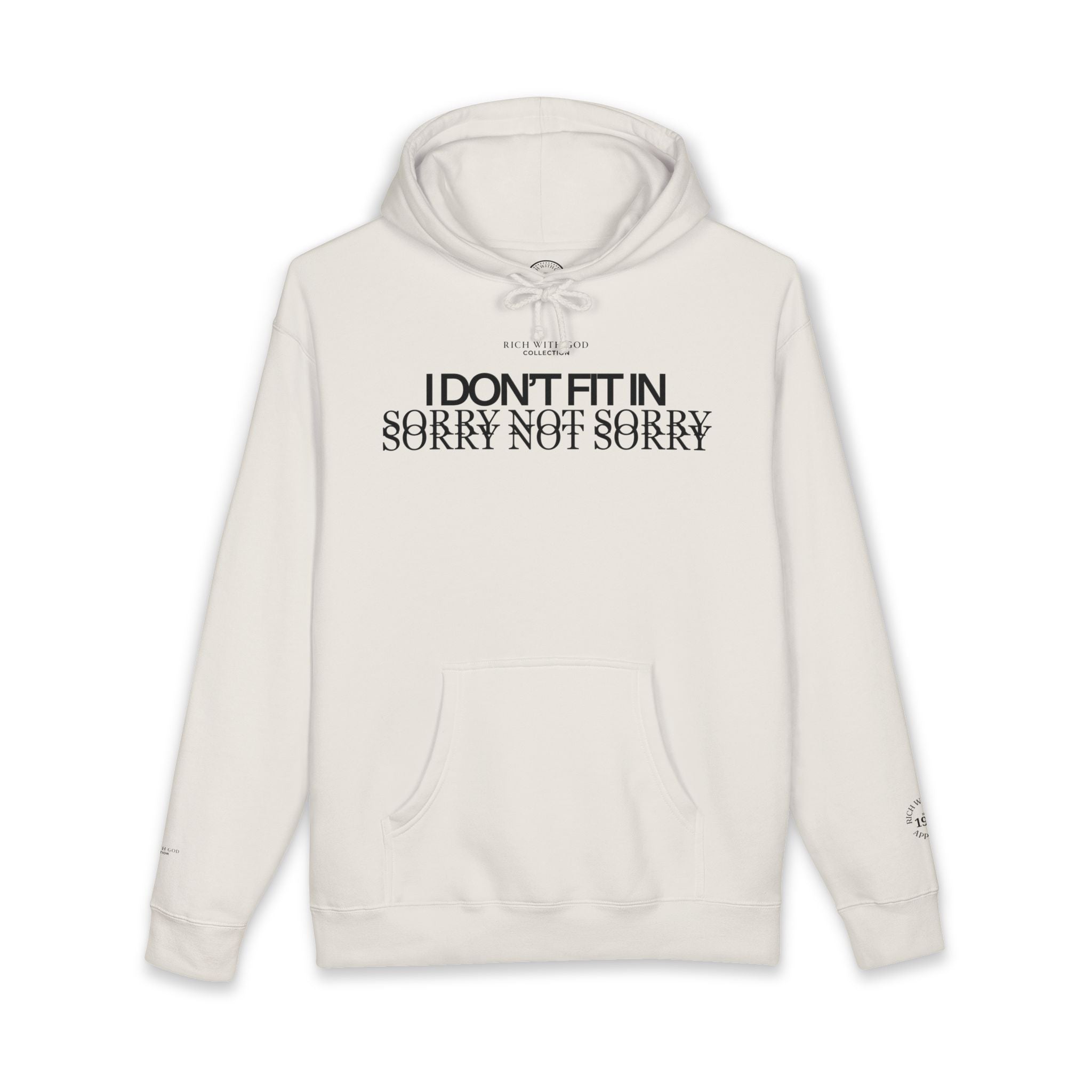 I Don't Fit In Hoodie