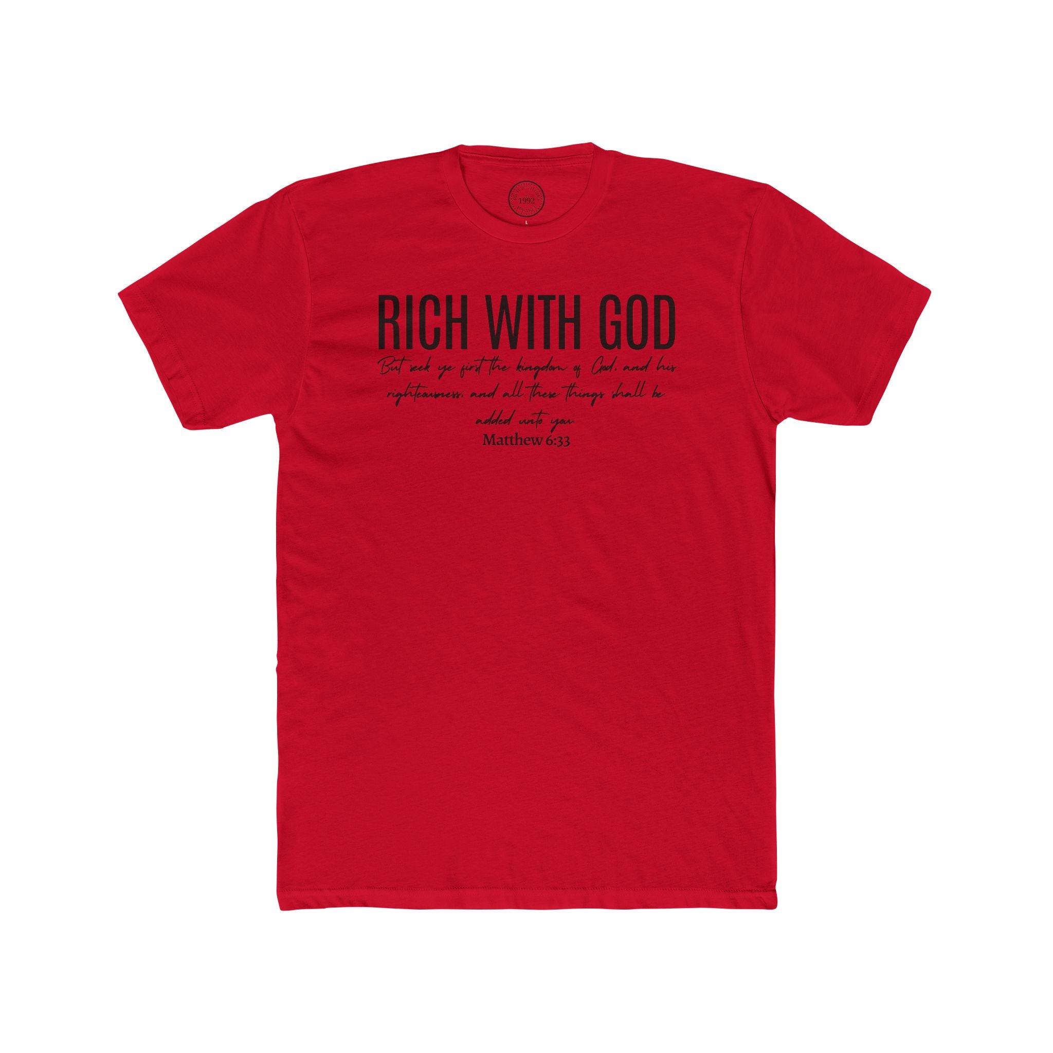 Rich With God Matthew 6:33 Crew Tee