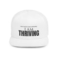 I Am Thriving Flat Bill Snapback