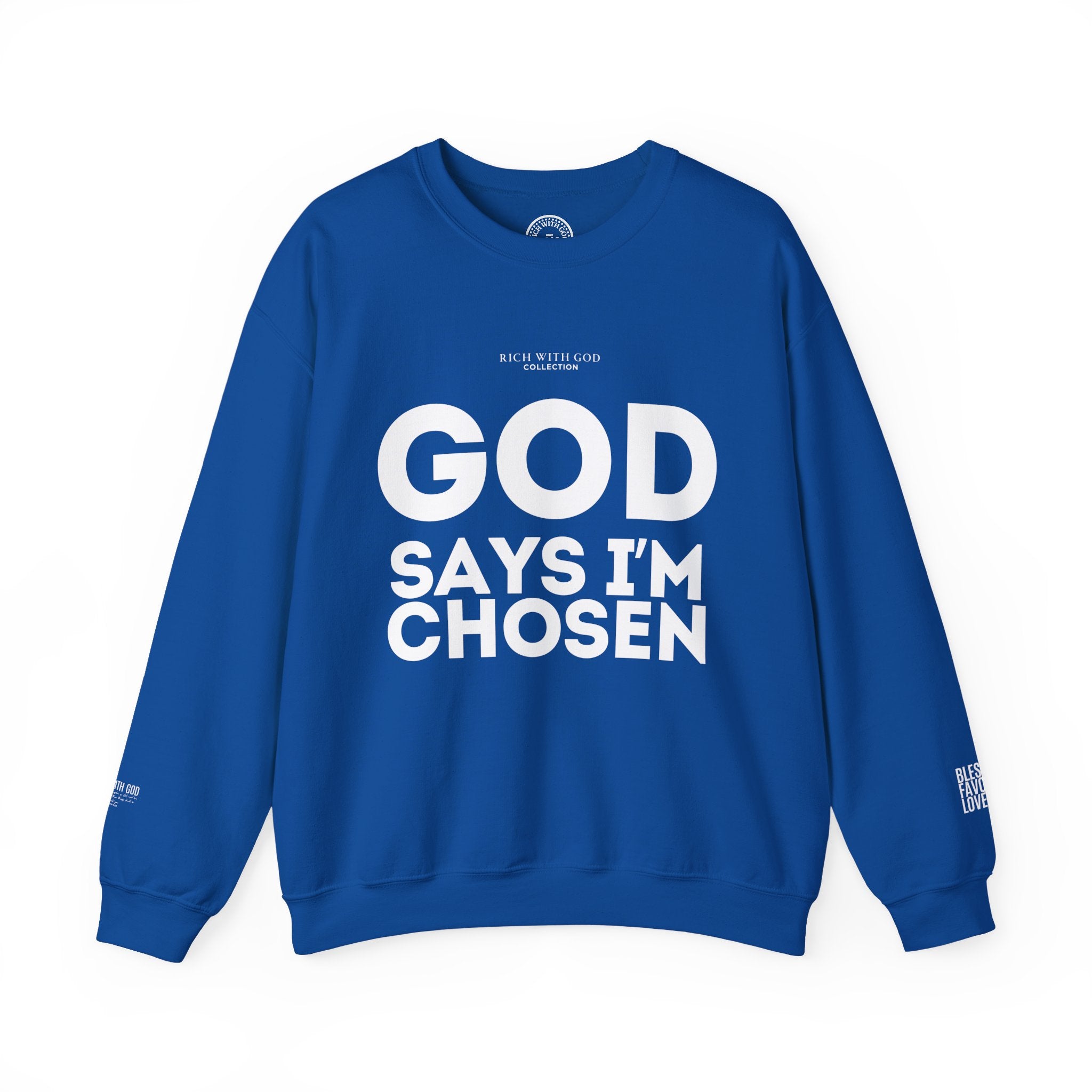 God Says I’m Chosen Crewneck Sweatshirt