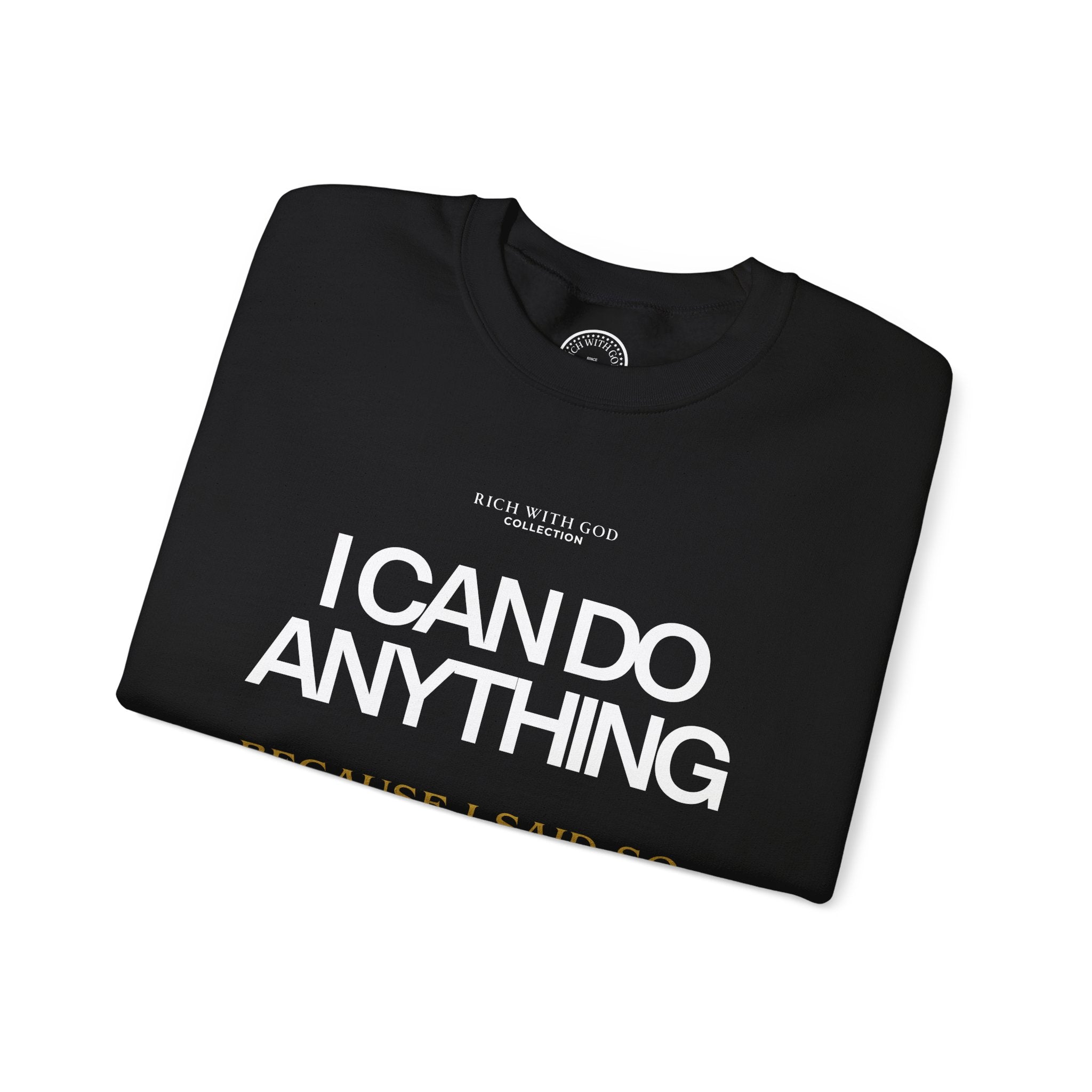 I Can Do Anything Crewneck Sweatshirt