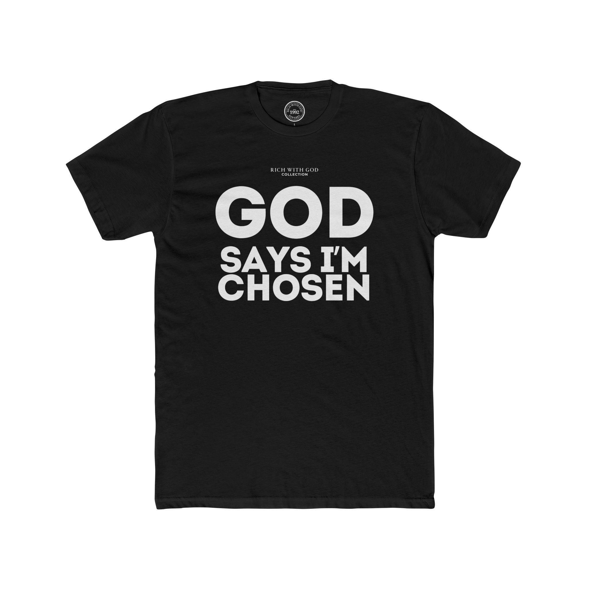 God Says I’m Chosen Crew Tee