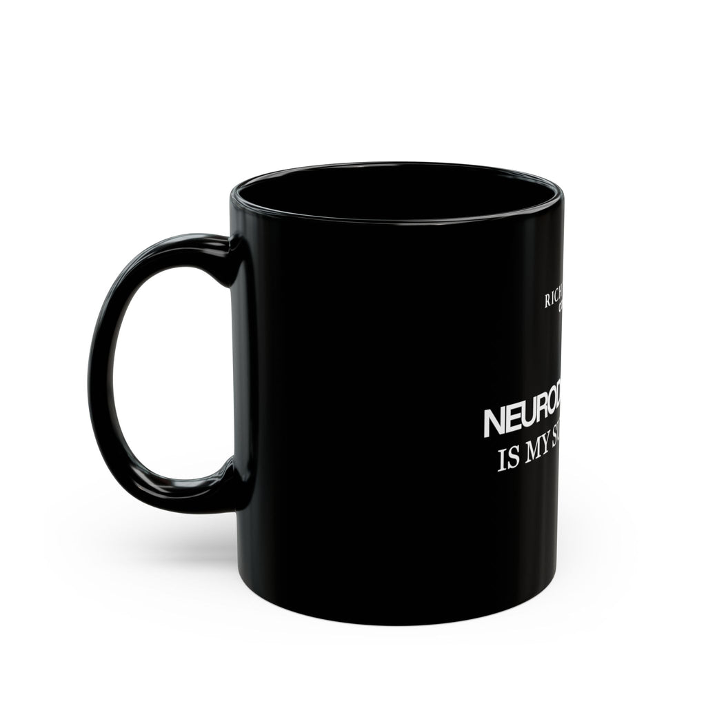 Neurodivergence is My Superpower Black Mug (11oz, 15oz)
