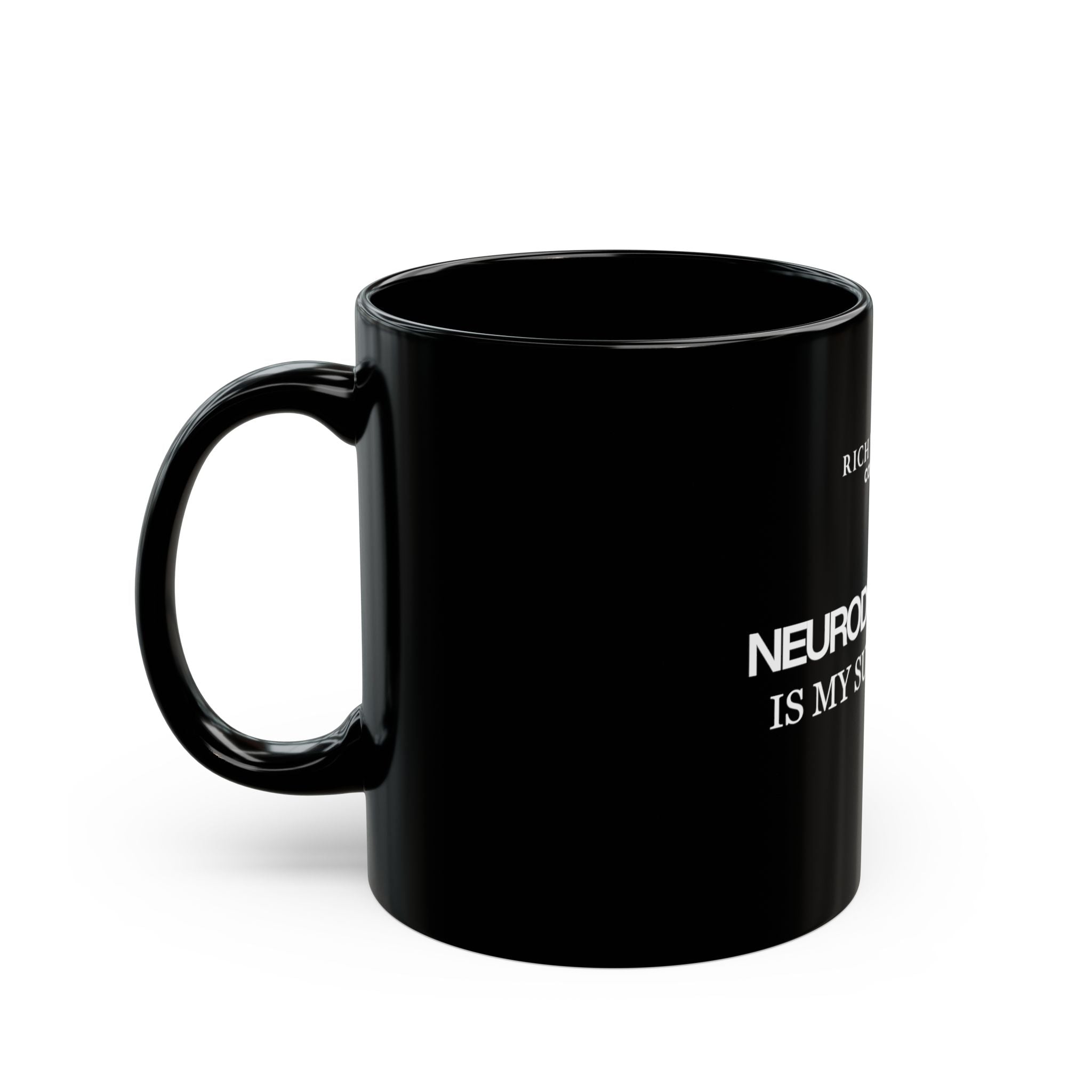 Neurodivergence is My Superpower Black Mug (11oz, 15oz)