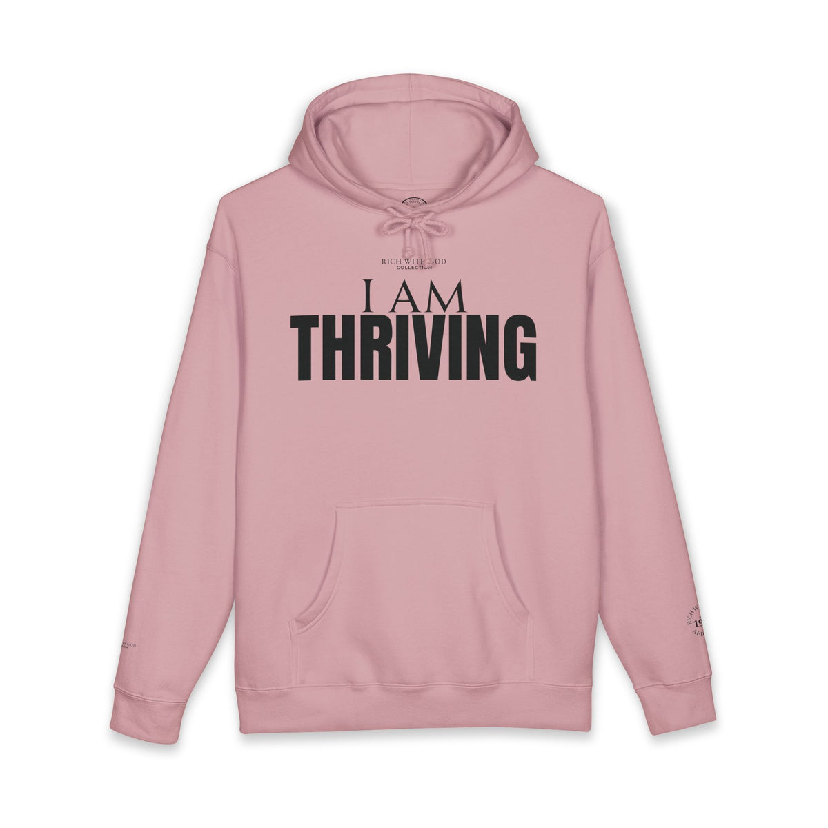 I Am Thriving Hoodie