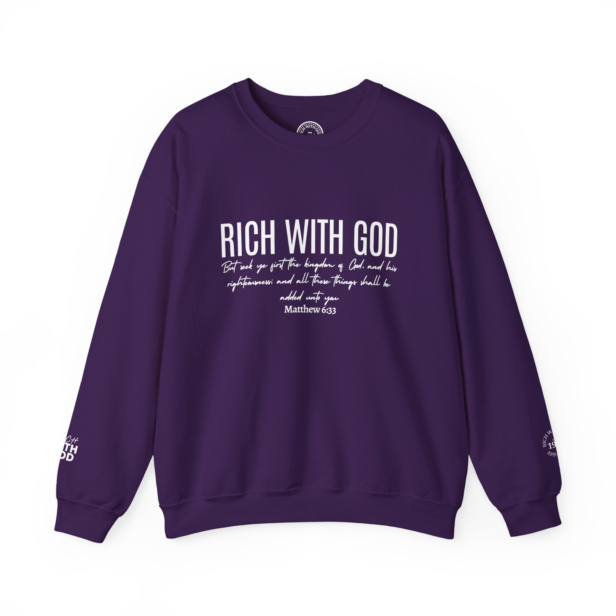 Rich With God Matthew 6:33 Crewneck Sweatshirt