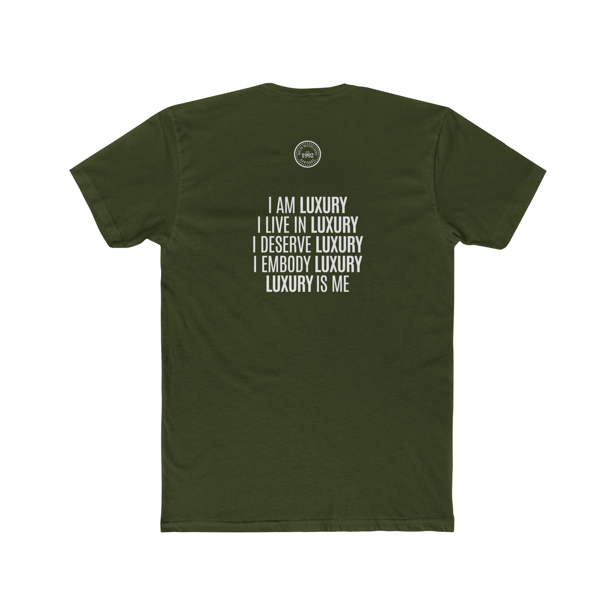 Luxury Life – I Deserve Everything Crew Tee