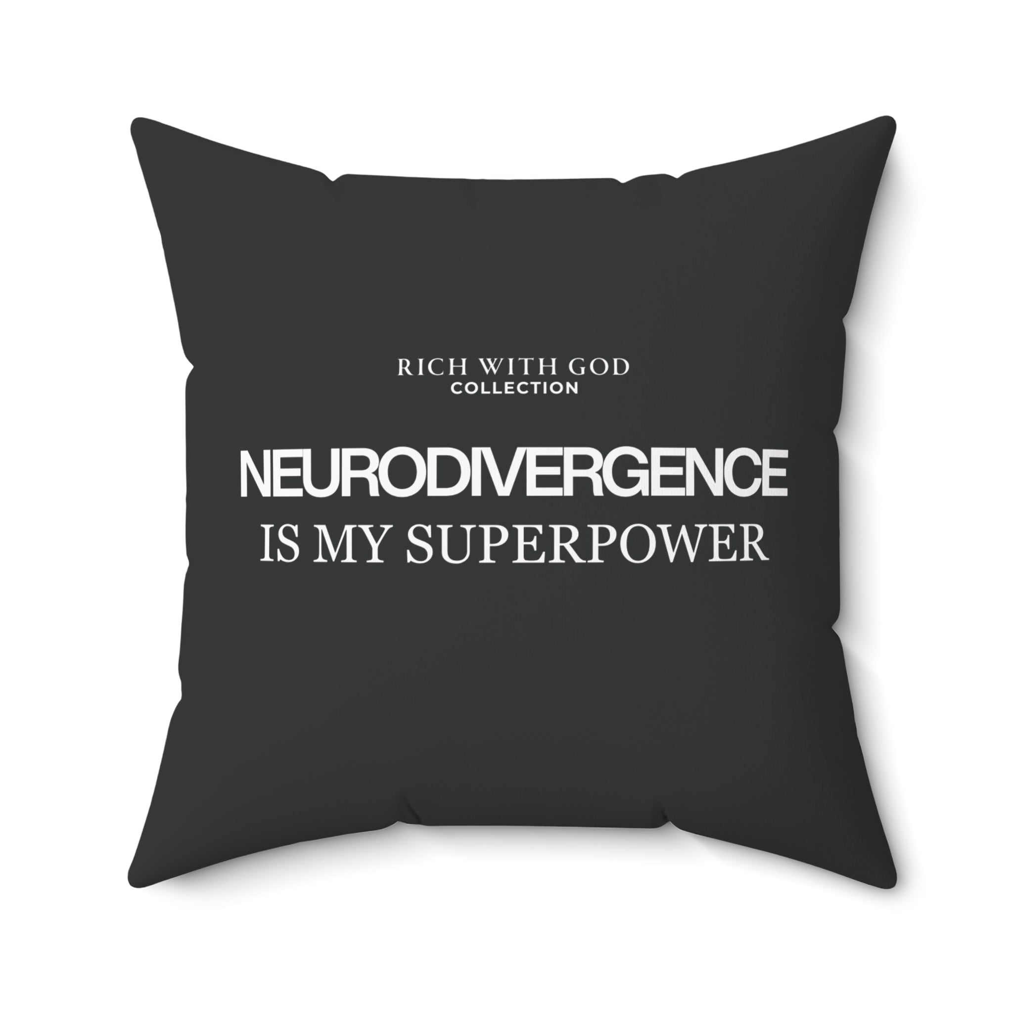 Neurodivergence is My Superpower Spun Polyester Square Pillow