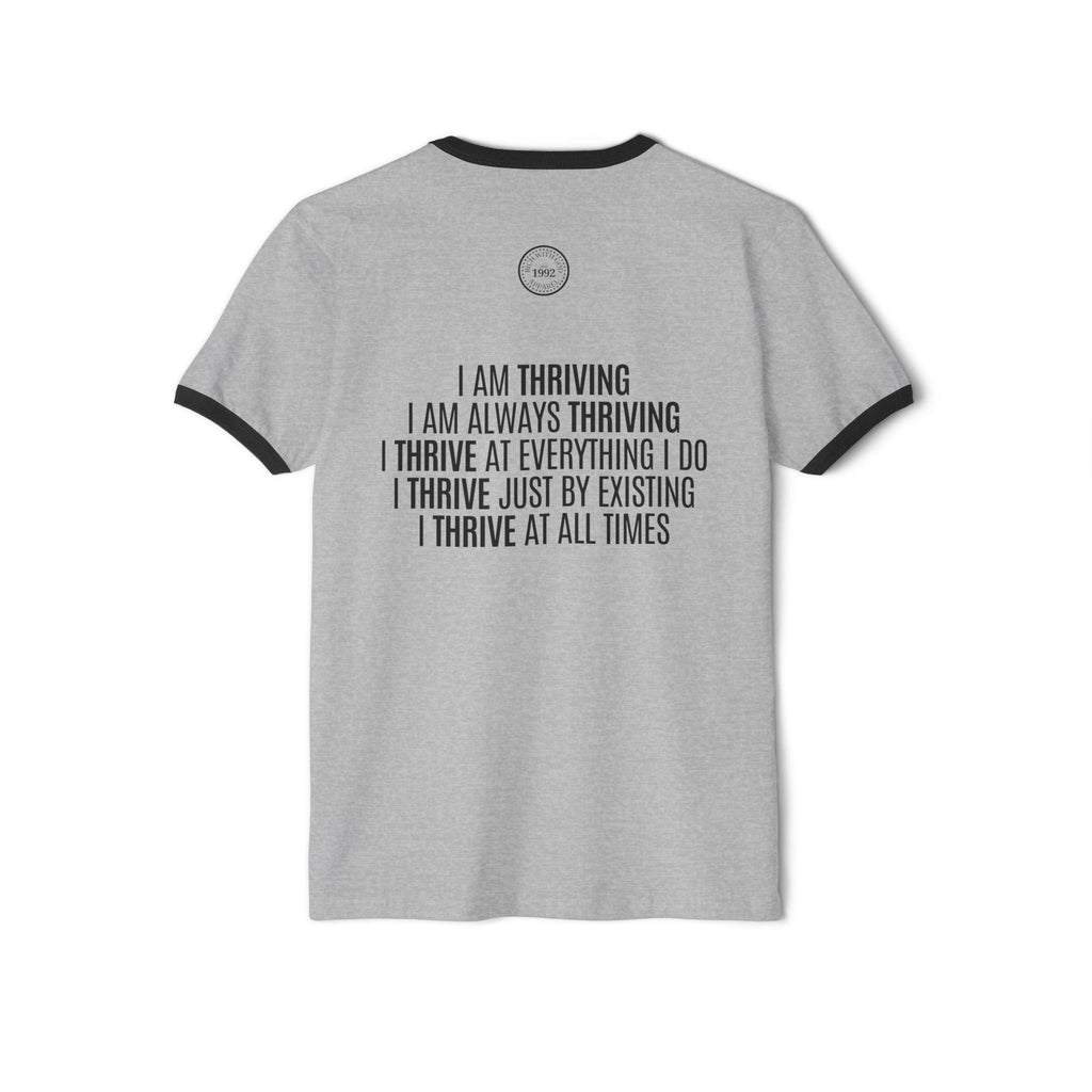I Am Thriving Unisex Cotton Ringer T-Shirt