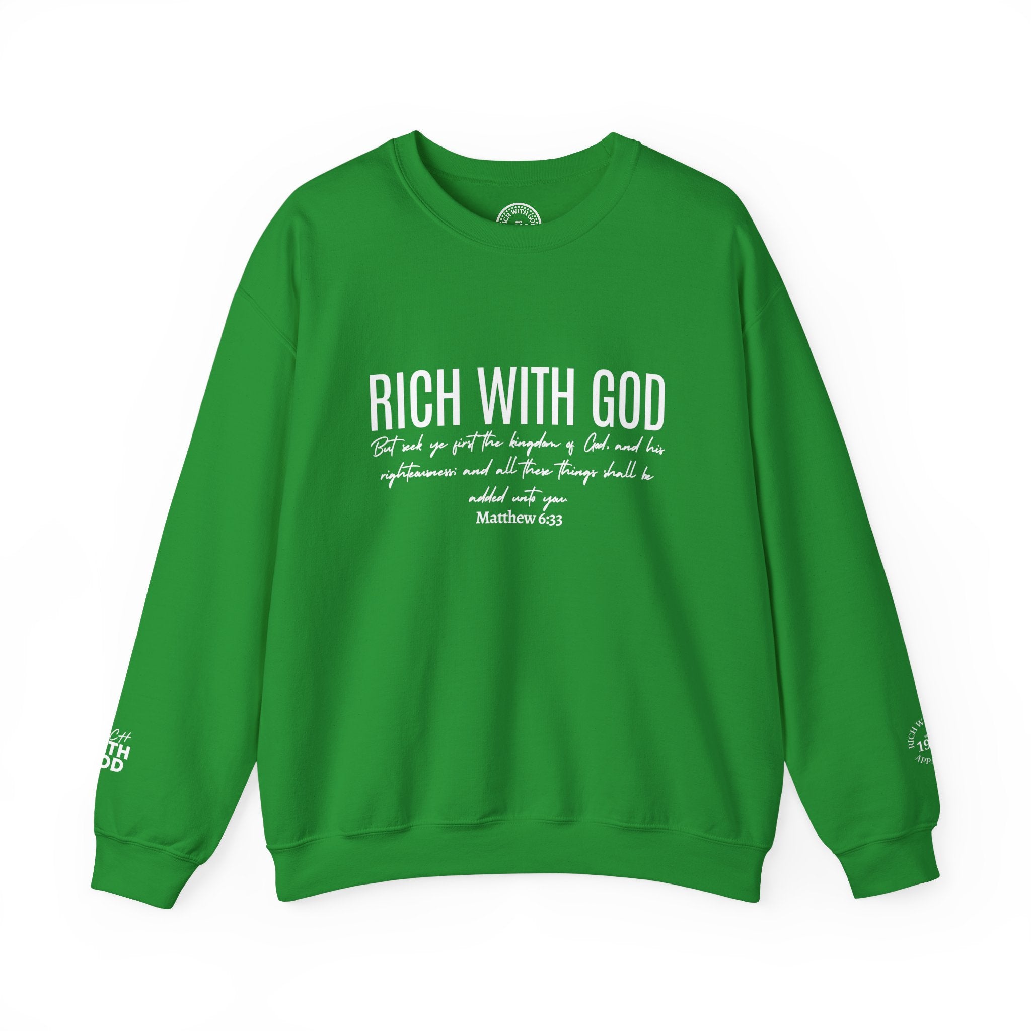 Rich With God Matthew 6:33 Crewneck Sweatshirt