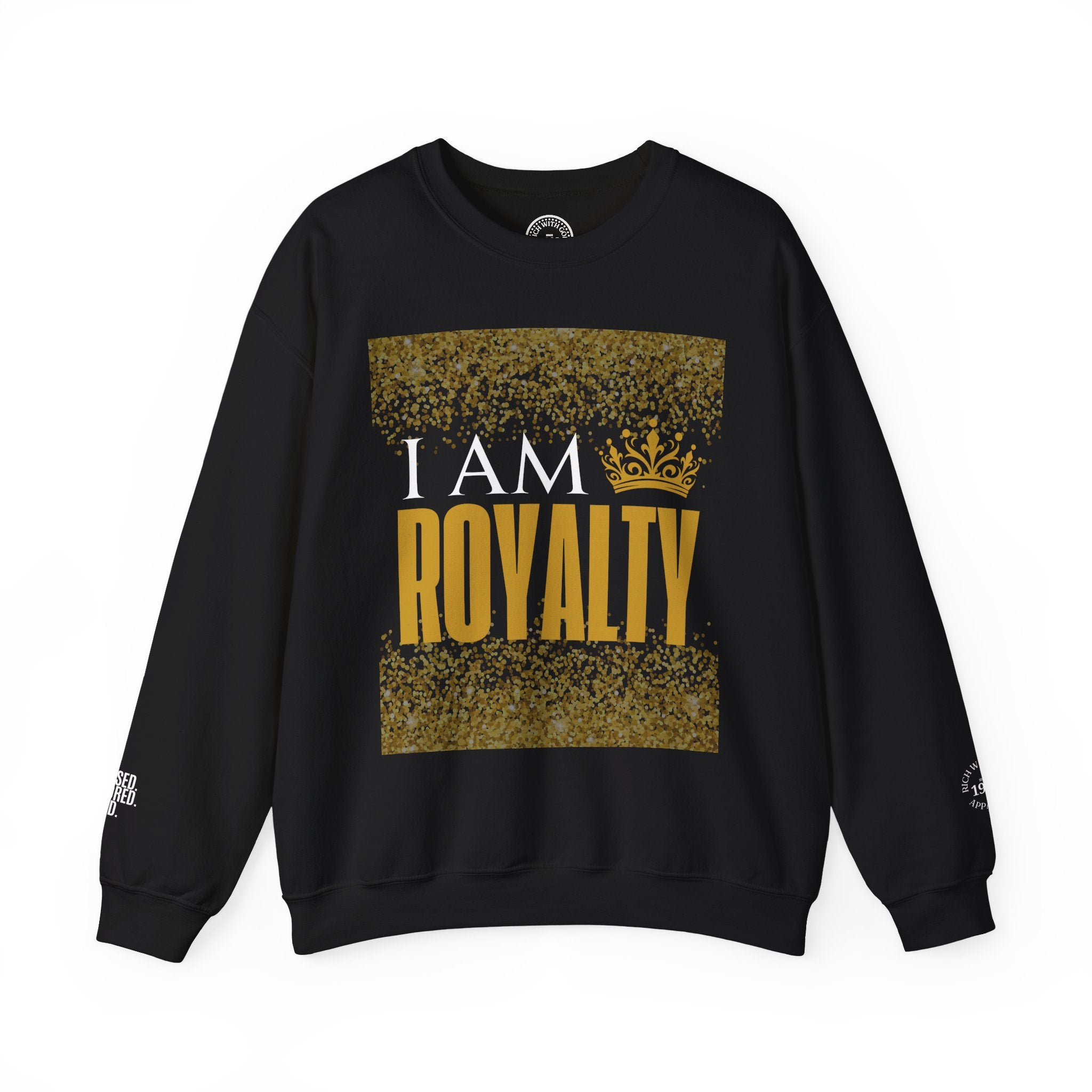 I Am Royalty Crewneck Sweatshirt