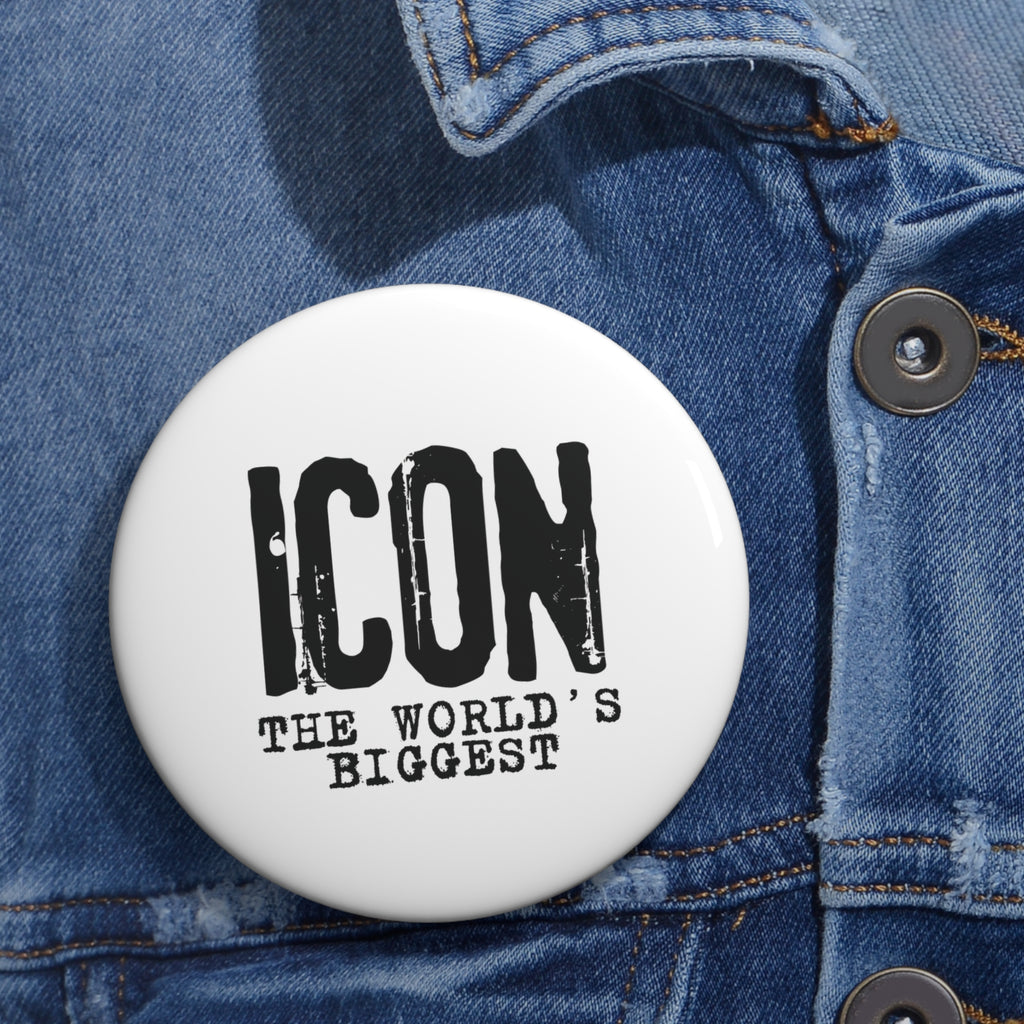 "Icon – The World’s Biggest" Pin Button