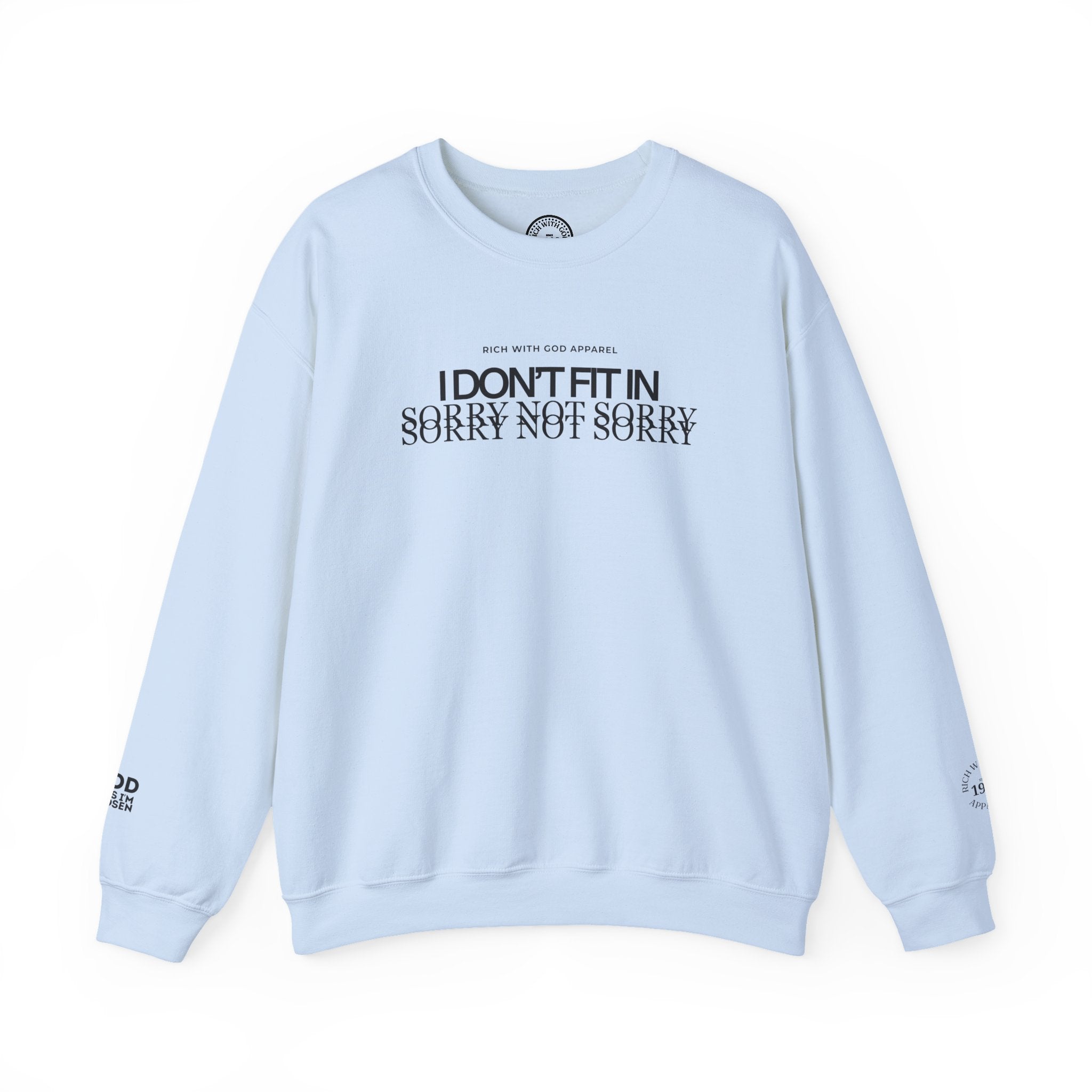 I Don't Fit In Crewneck Sweatshirt