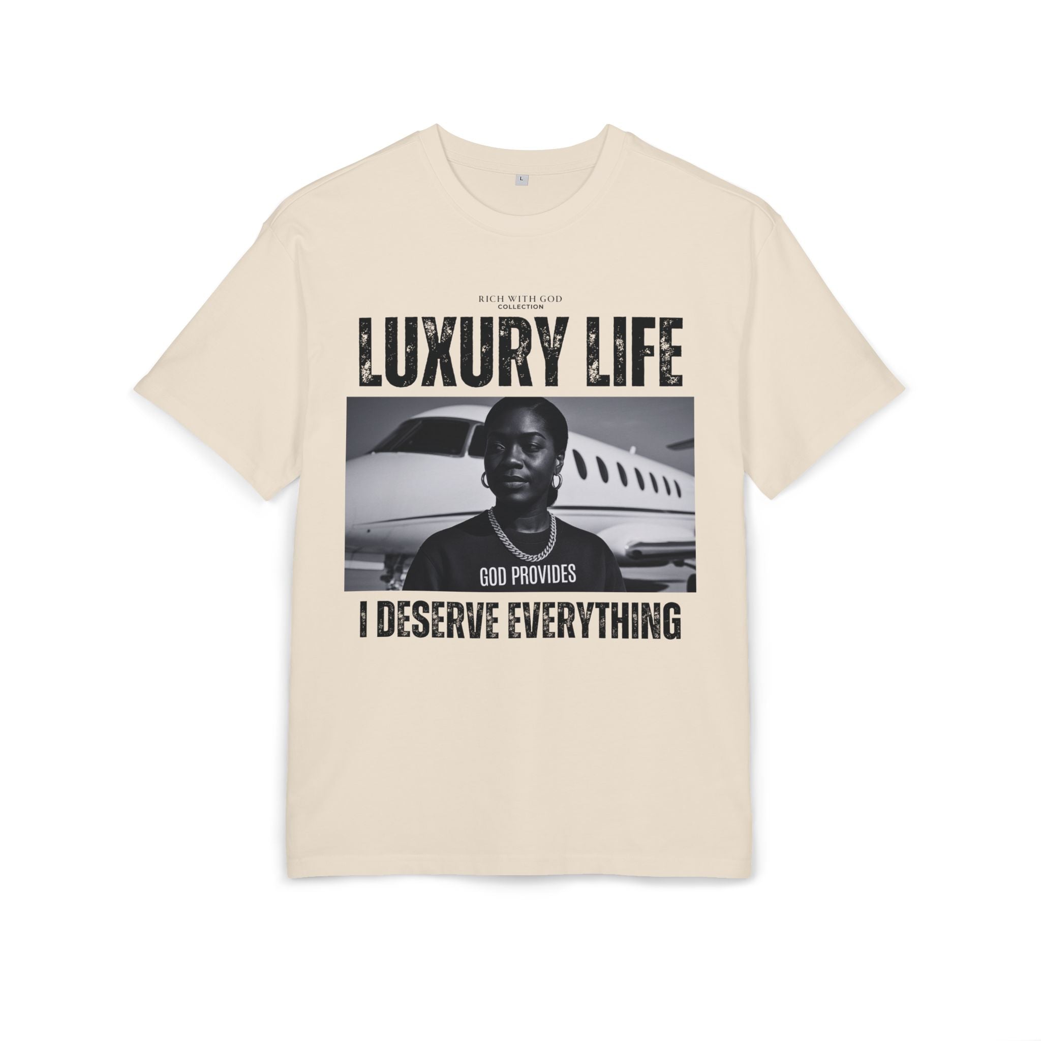Luxury Life – I Deserve Everything Oversized Graphic Tee