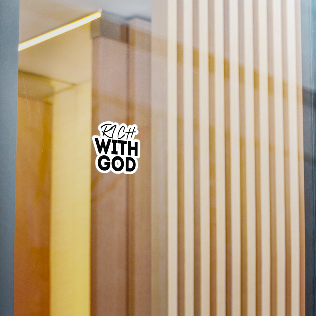 Rich With God Vinyl Sticker