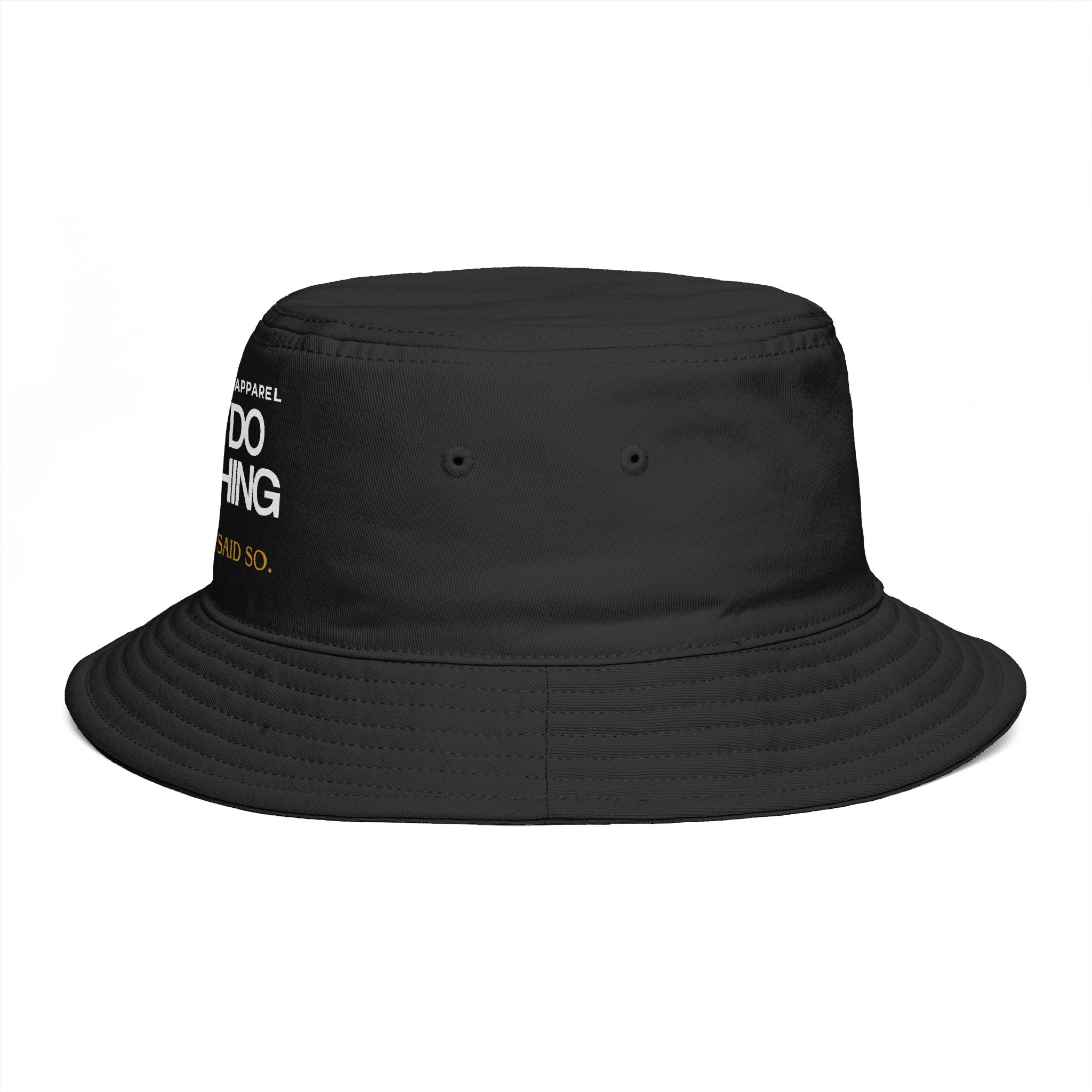 I Can Do Anything Bucket Hat
