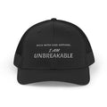 I Am Unbreakable Snapback Trucker Cap