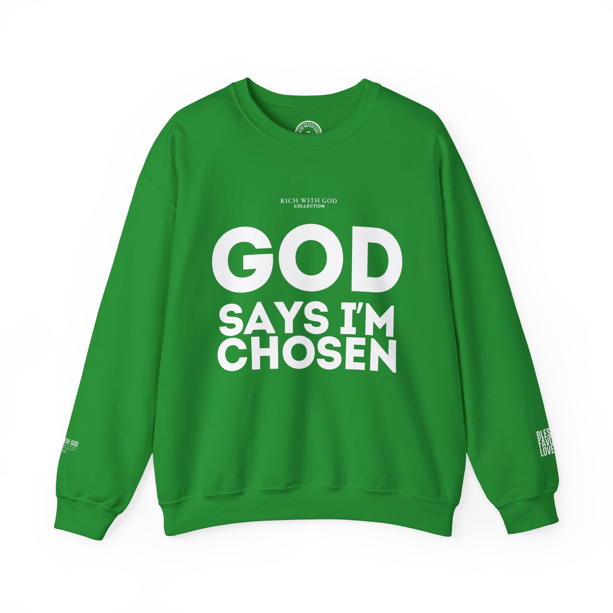 God Says I’m Chosen Crewneck Sweatshirt