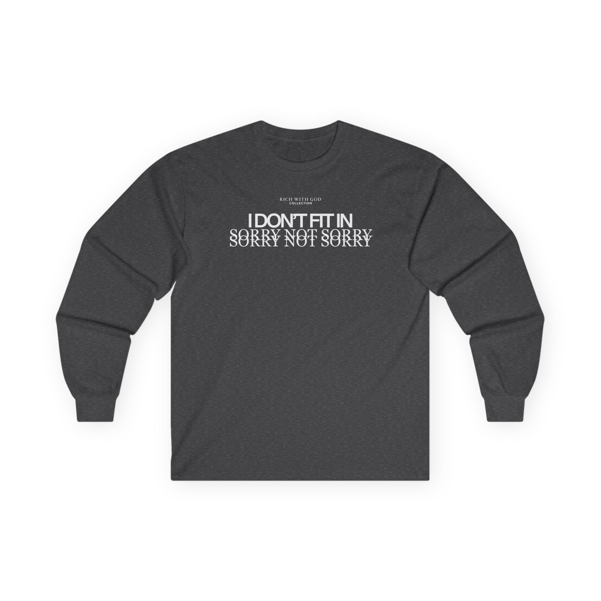 I Don't Fit In Long Sleeve Tee