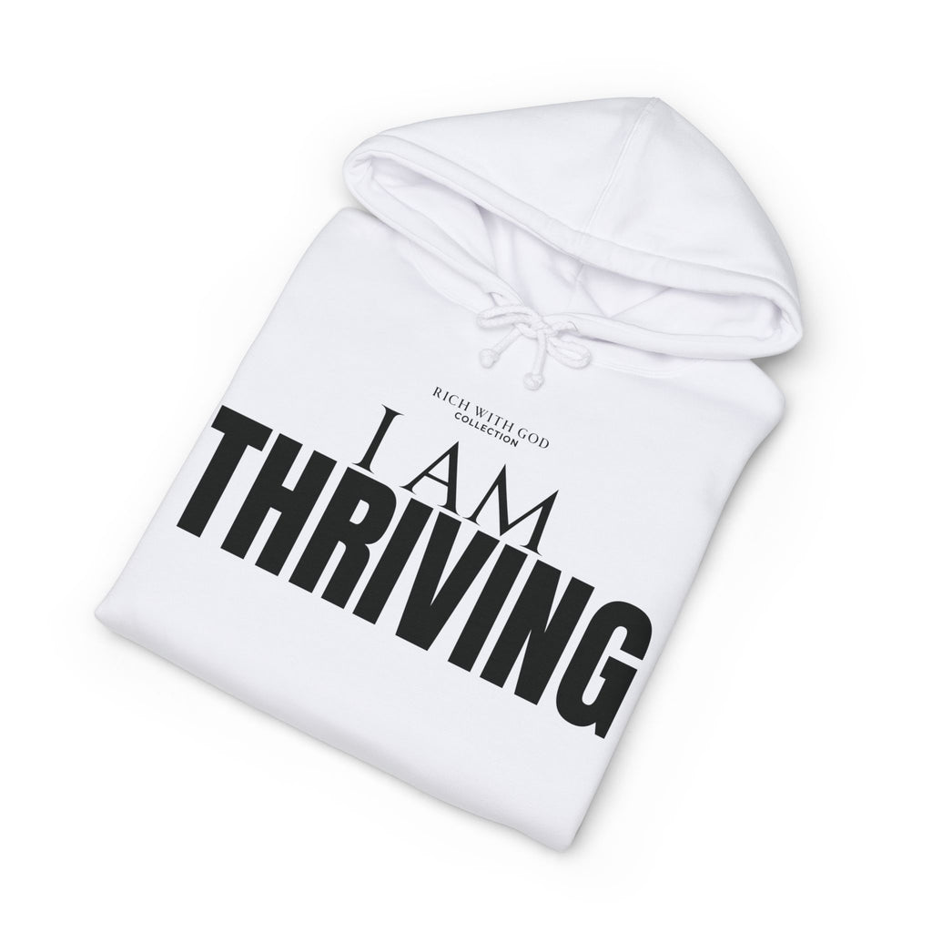 I Am Thriving Hoodie