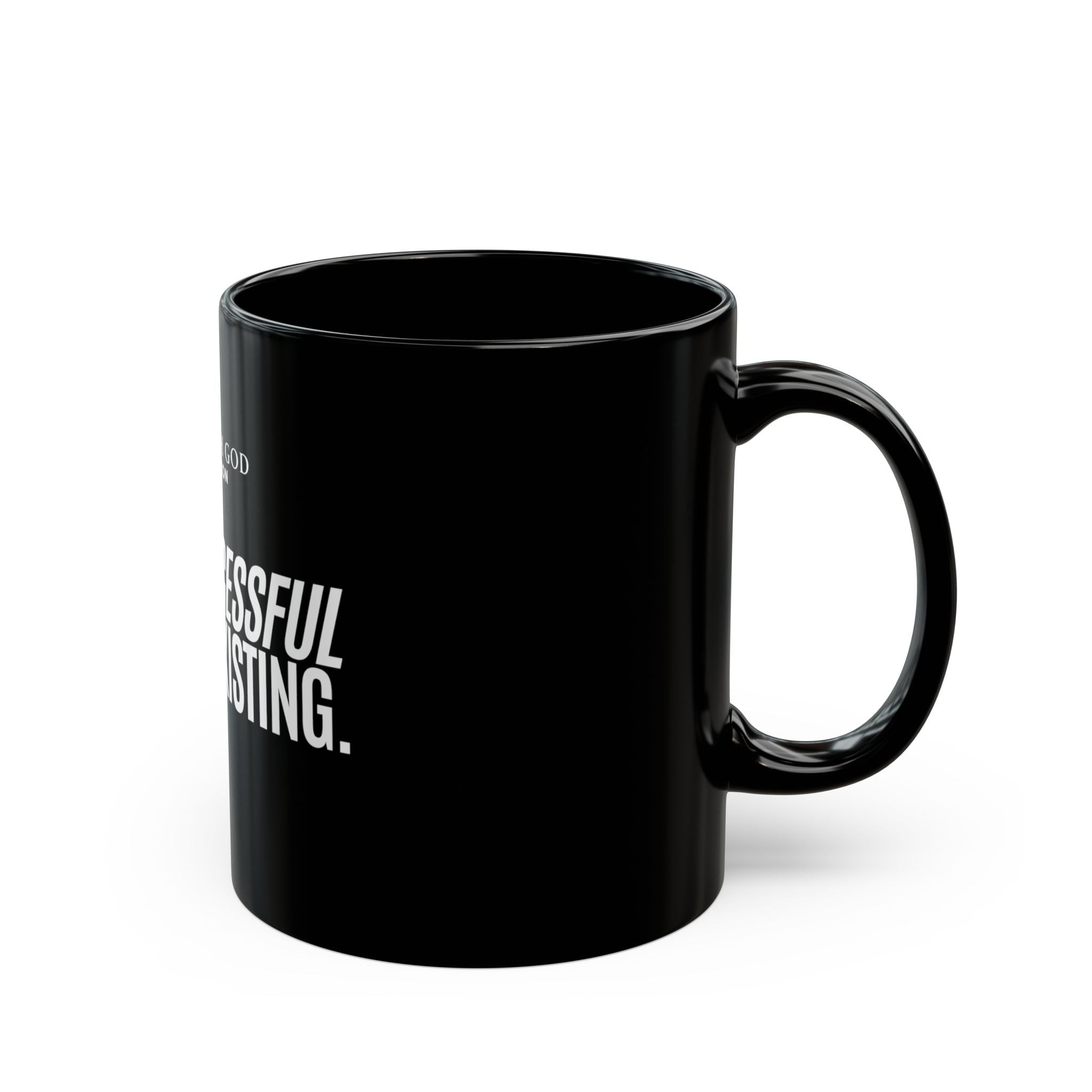 I Am Successful Just By Existing Black Mug (11oz, 15oz)
