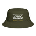 I Can Do Anything Bucket Hat