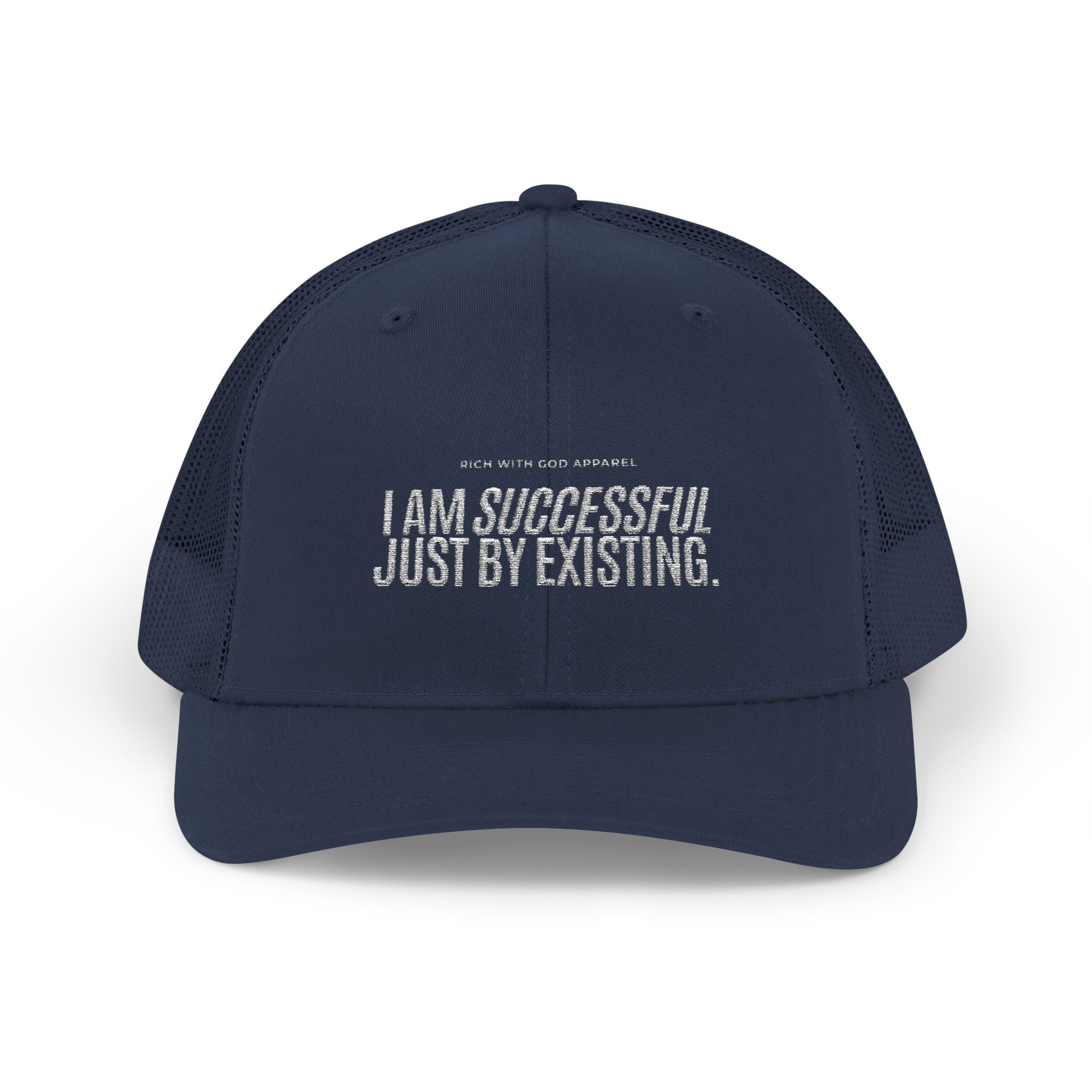 I Am Successful Just By Existing Snapback Trucker Cap