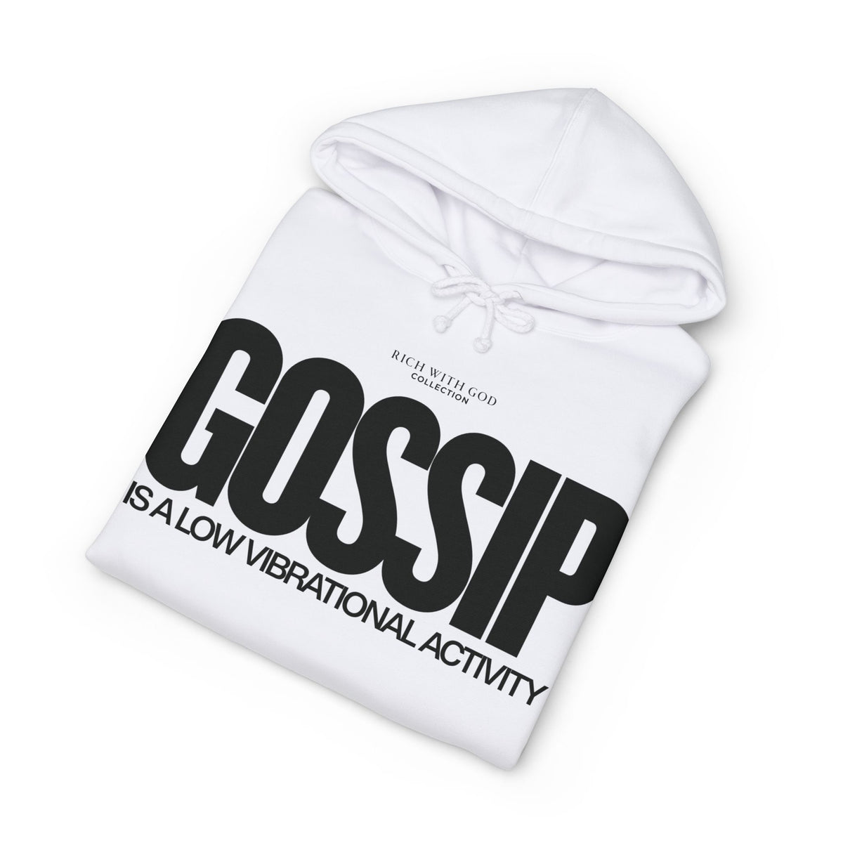 Gossip is a Low Vibrational Activity Hoodie