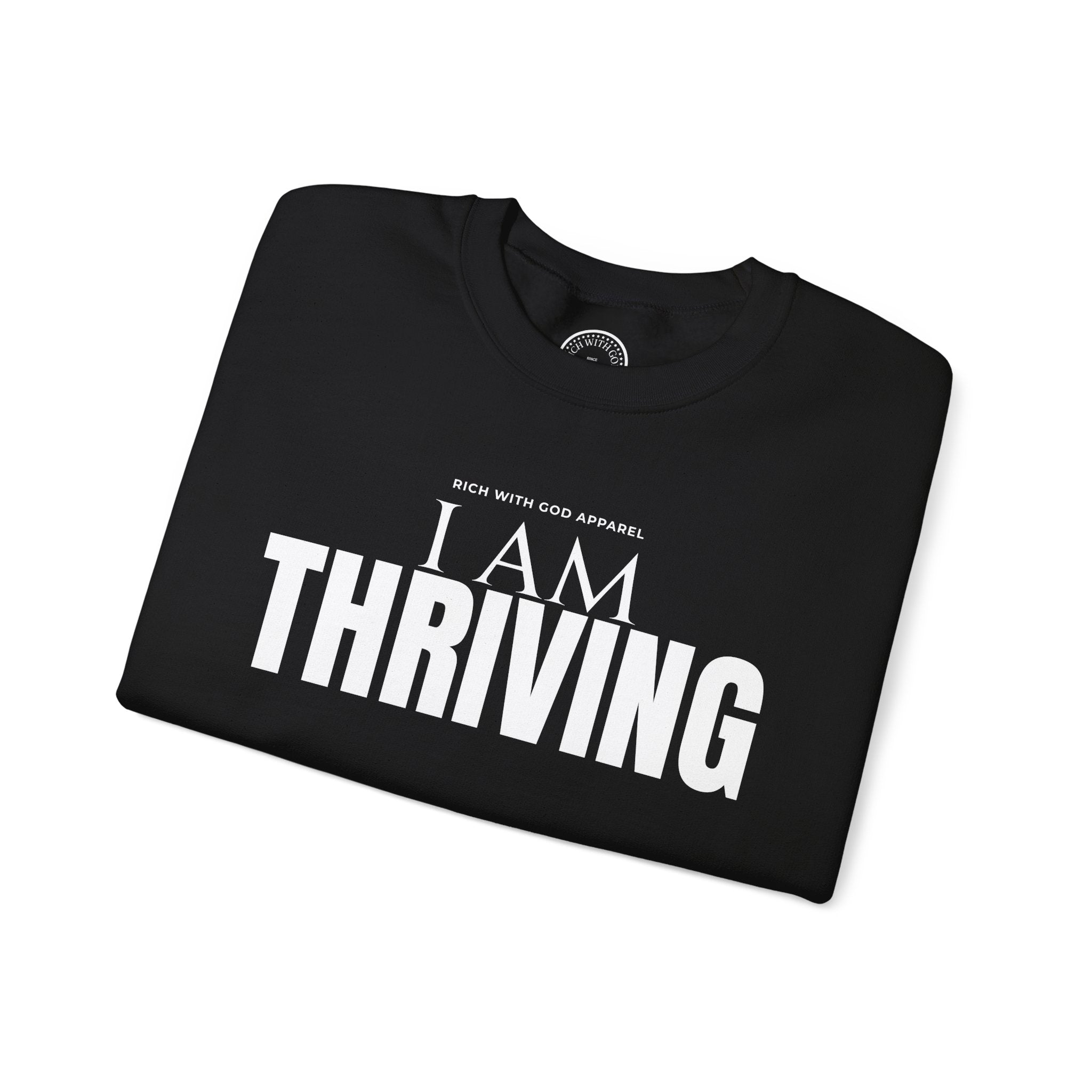 I Am Thriving Crewneck Sweatshirt