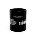 I Am Thriving Black Mug (11oz, 15oz)