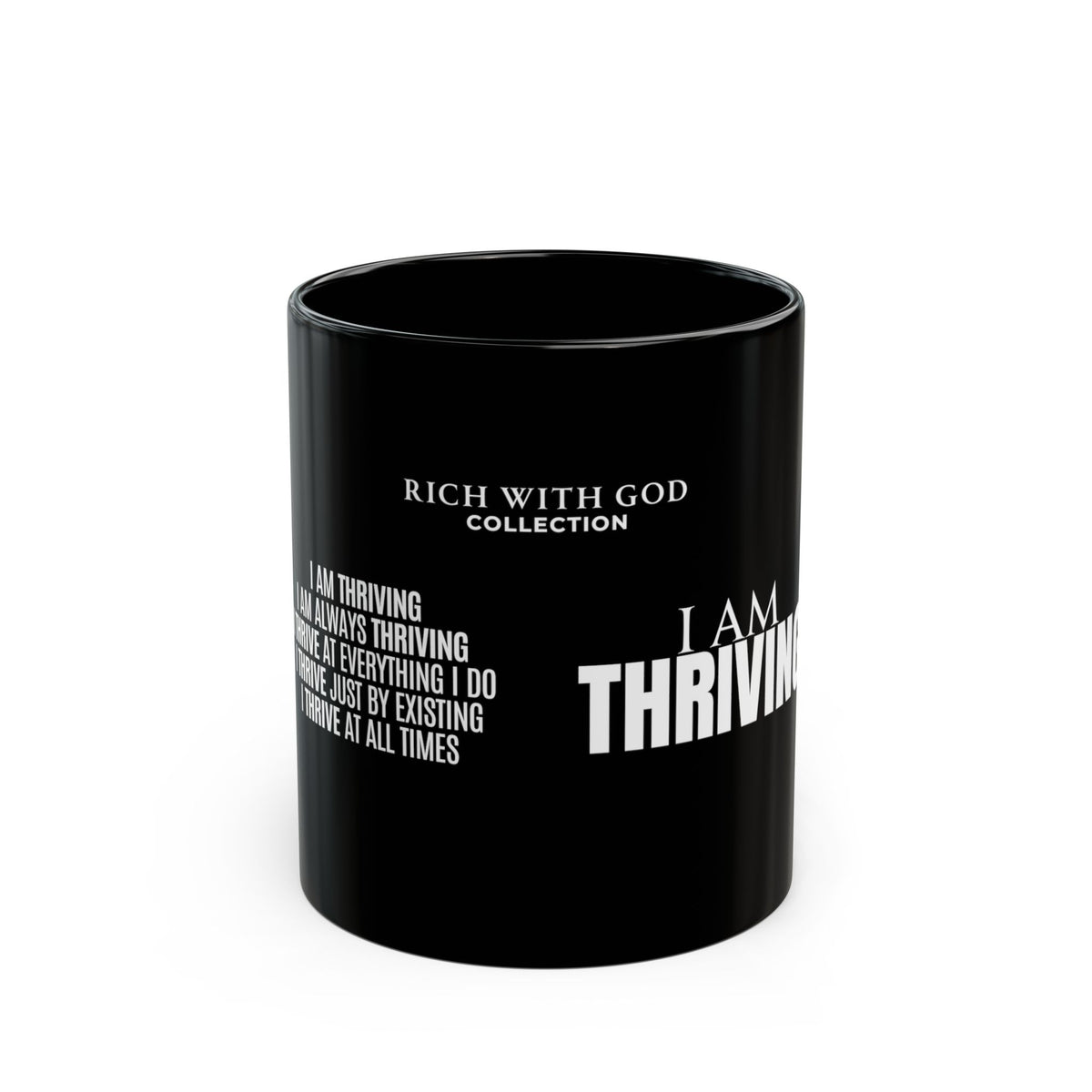 I Am Thriving Black Mug (11oz, 15oz)