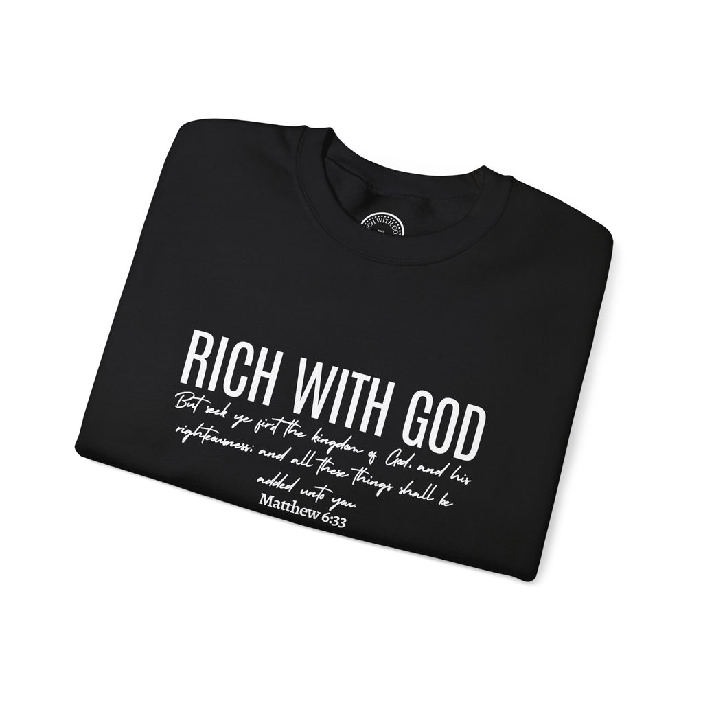 Rich With God Matthew 6:33 Crewneck Sweatshirt