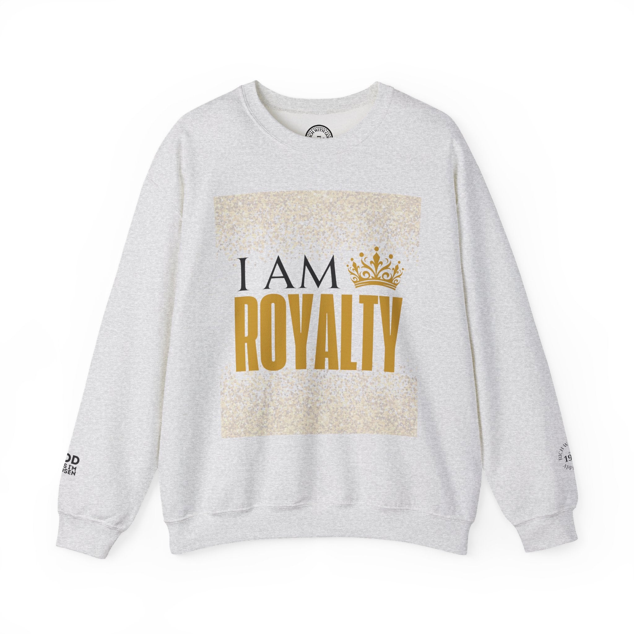 I Am Royalty Crewneck Sweatshirt