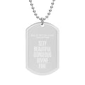 Sexy, Beautiful, Gorgeous, Divine, & Fine Dog Tag with Chain (Laser Engraved)