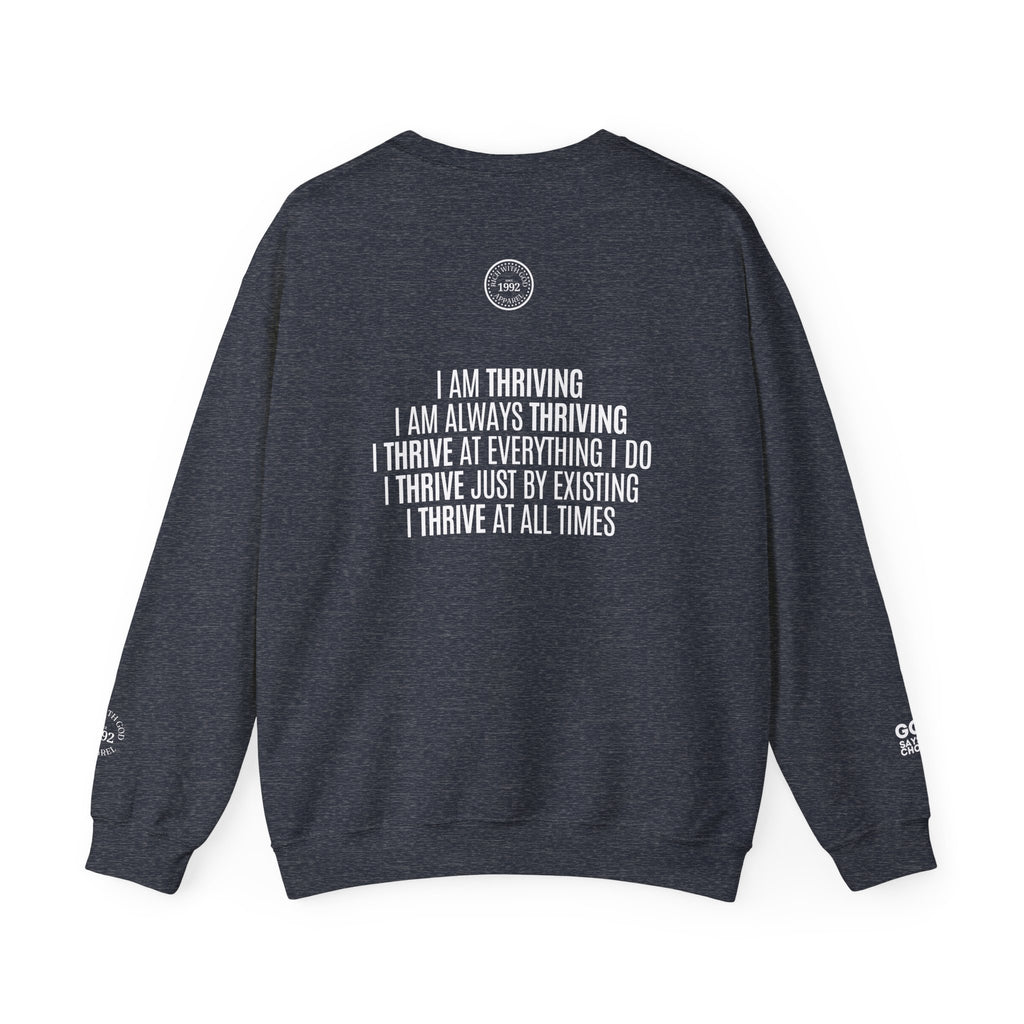 I Am Thriving Crewneck Sweatshirt