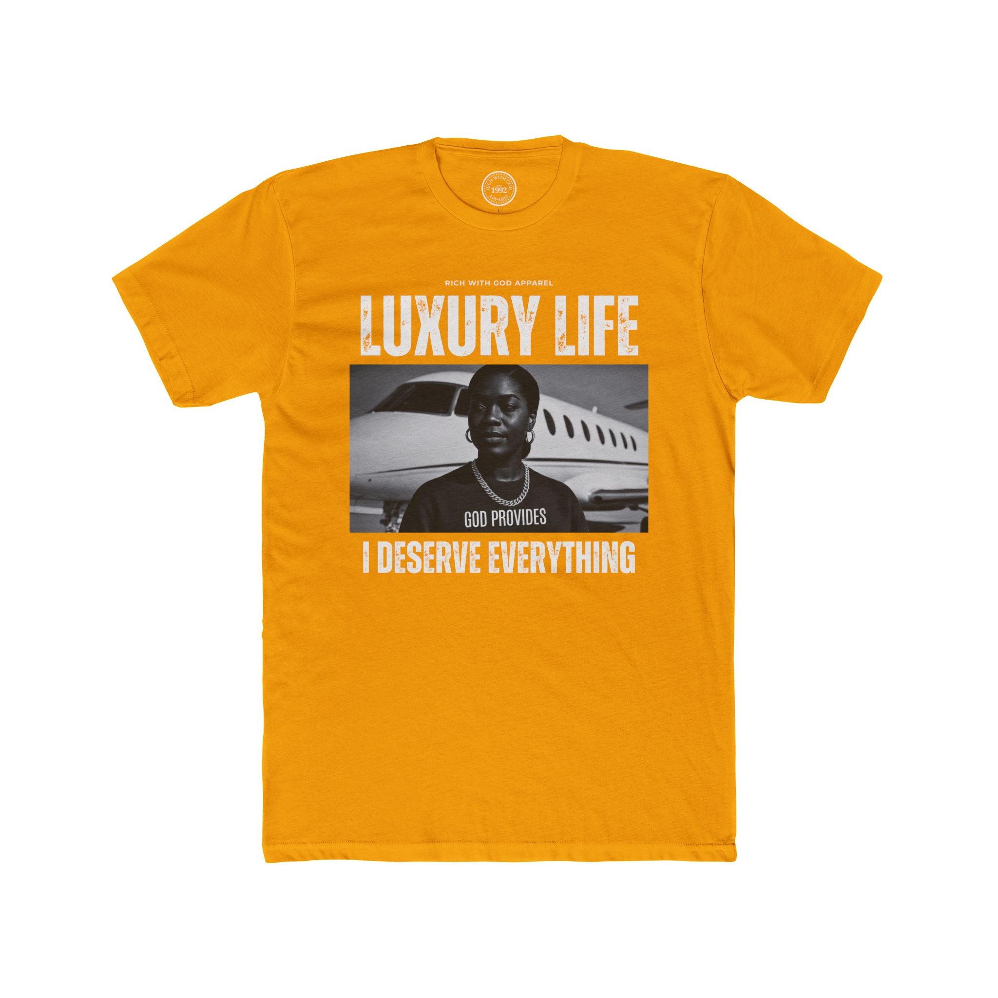 Luxury Life – I Deserve Everything Crew Tee