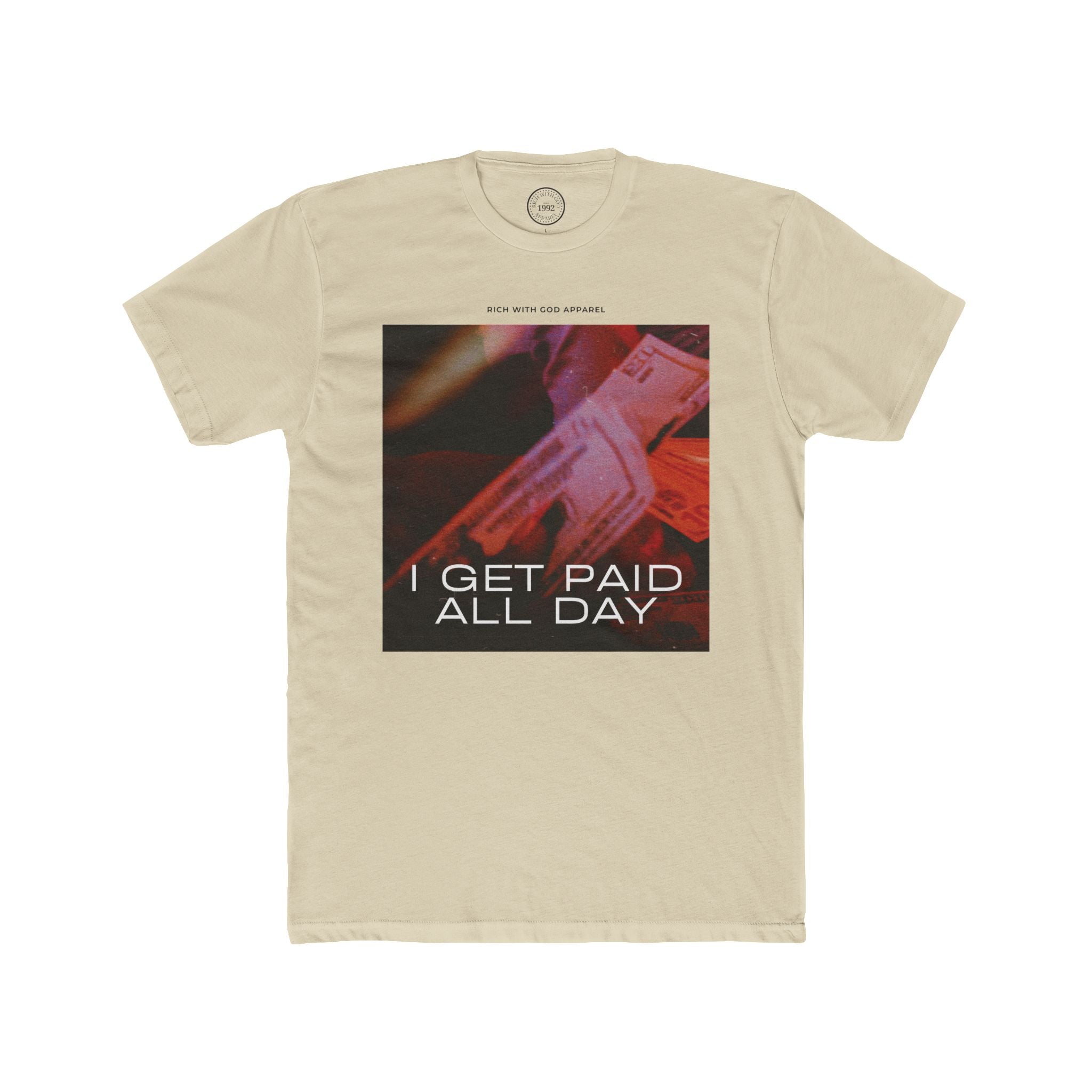 I Get Paid All Day Crew Tee