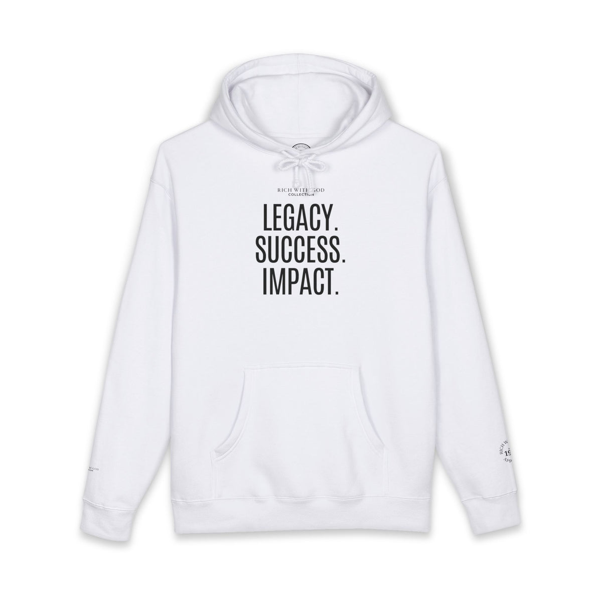 Legacy. Success. Impact. Hoodie