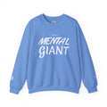Mental Giant Crewneck Sweatshirt