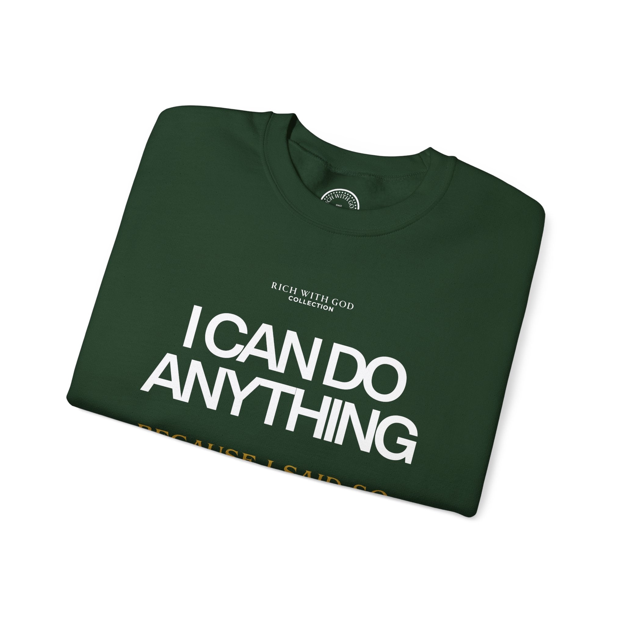 I Can Do Anything Crewneck Sweatshirt