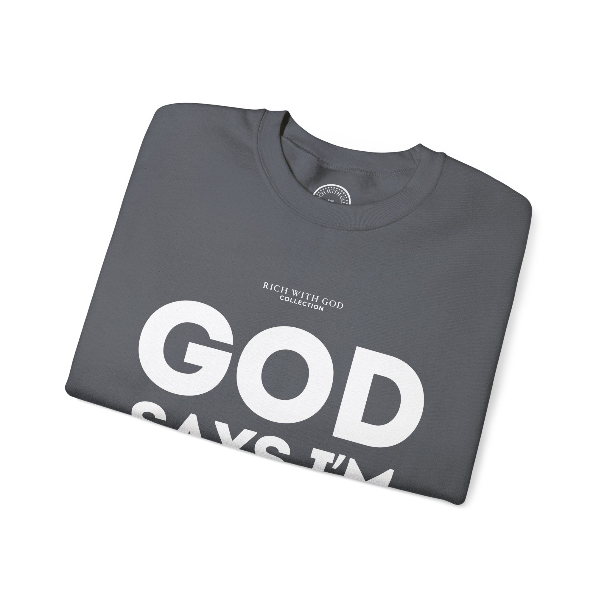 God Says I’m Chosen Crewneck Sweatshirt