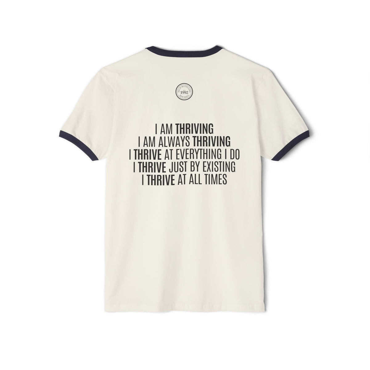 I Am Thriving Unisex Cotton Ringer T-Shirt