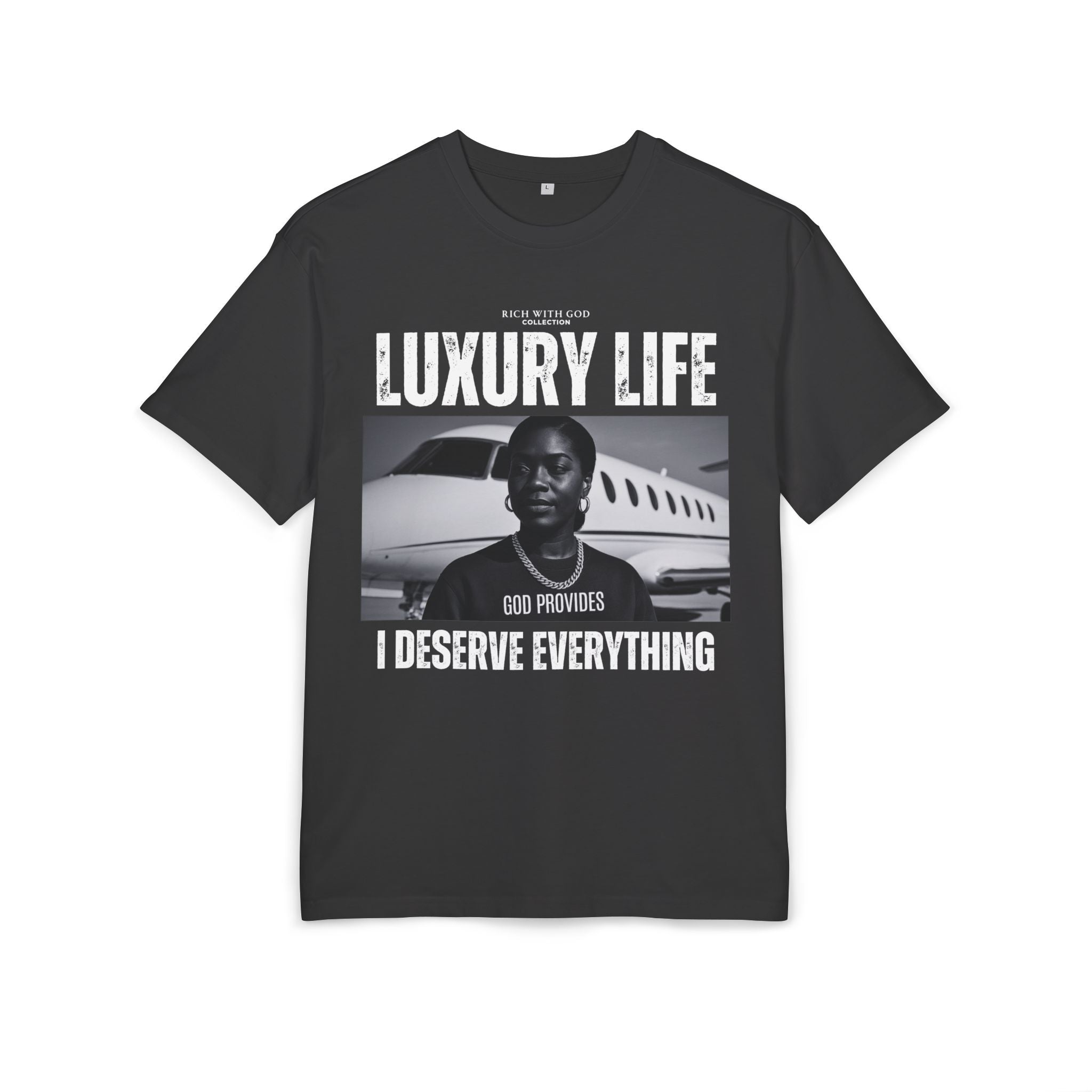 Luxury Life – I Deserve Everything Oversized Graphic Tee