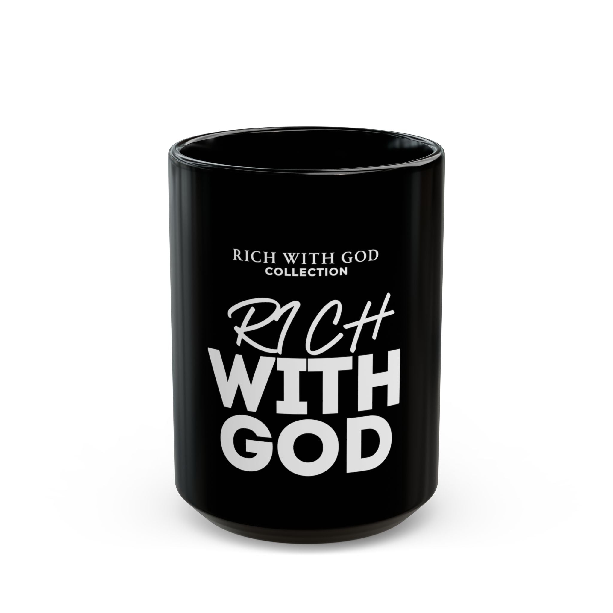 Rich With God Black Mug (11oz, 15oz)