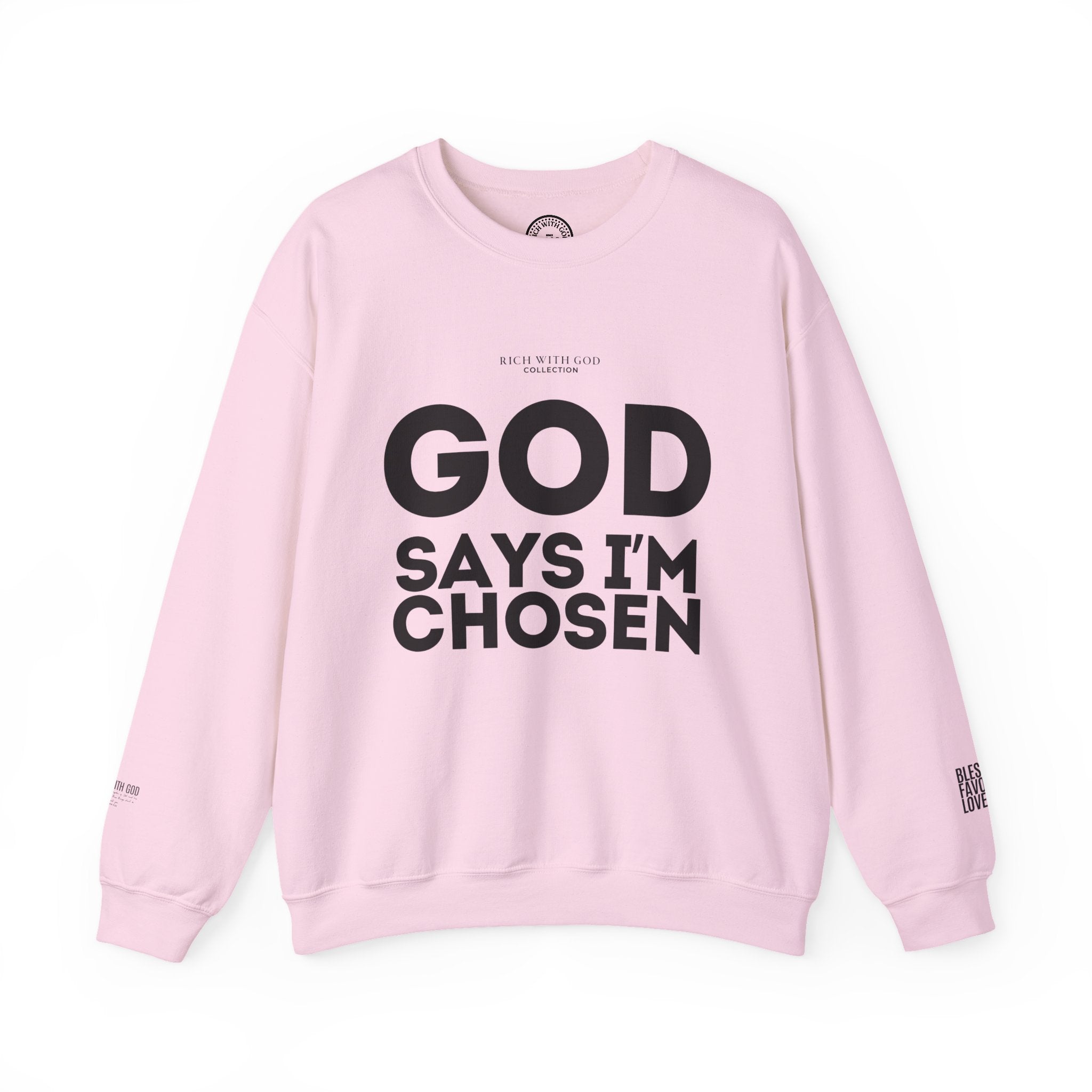 God Says I’m Chosen Crewneck Sweatshirt
